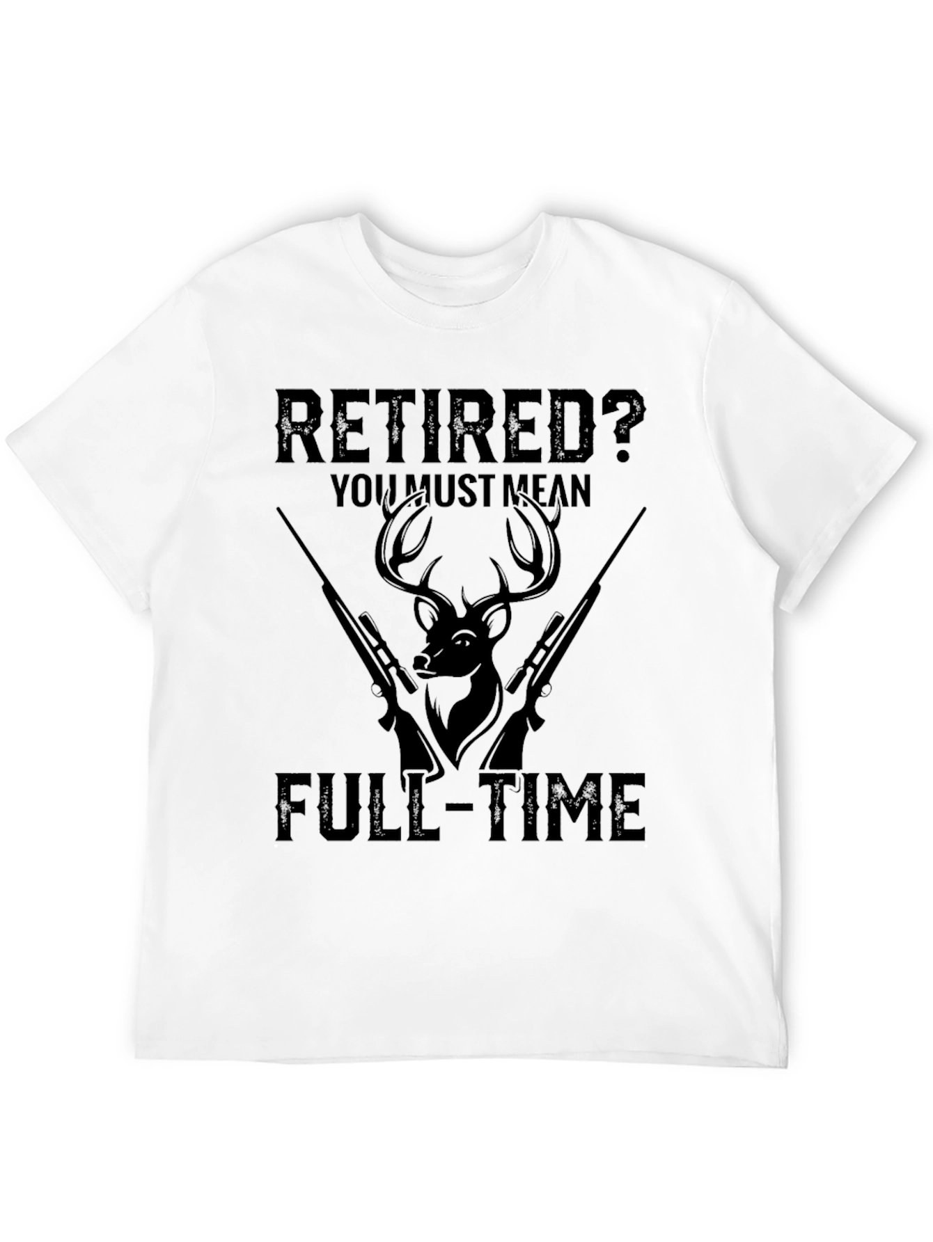Black Retired? Full-Time Hunter T-Shirt view 12