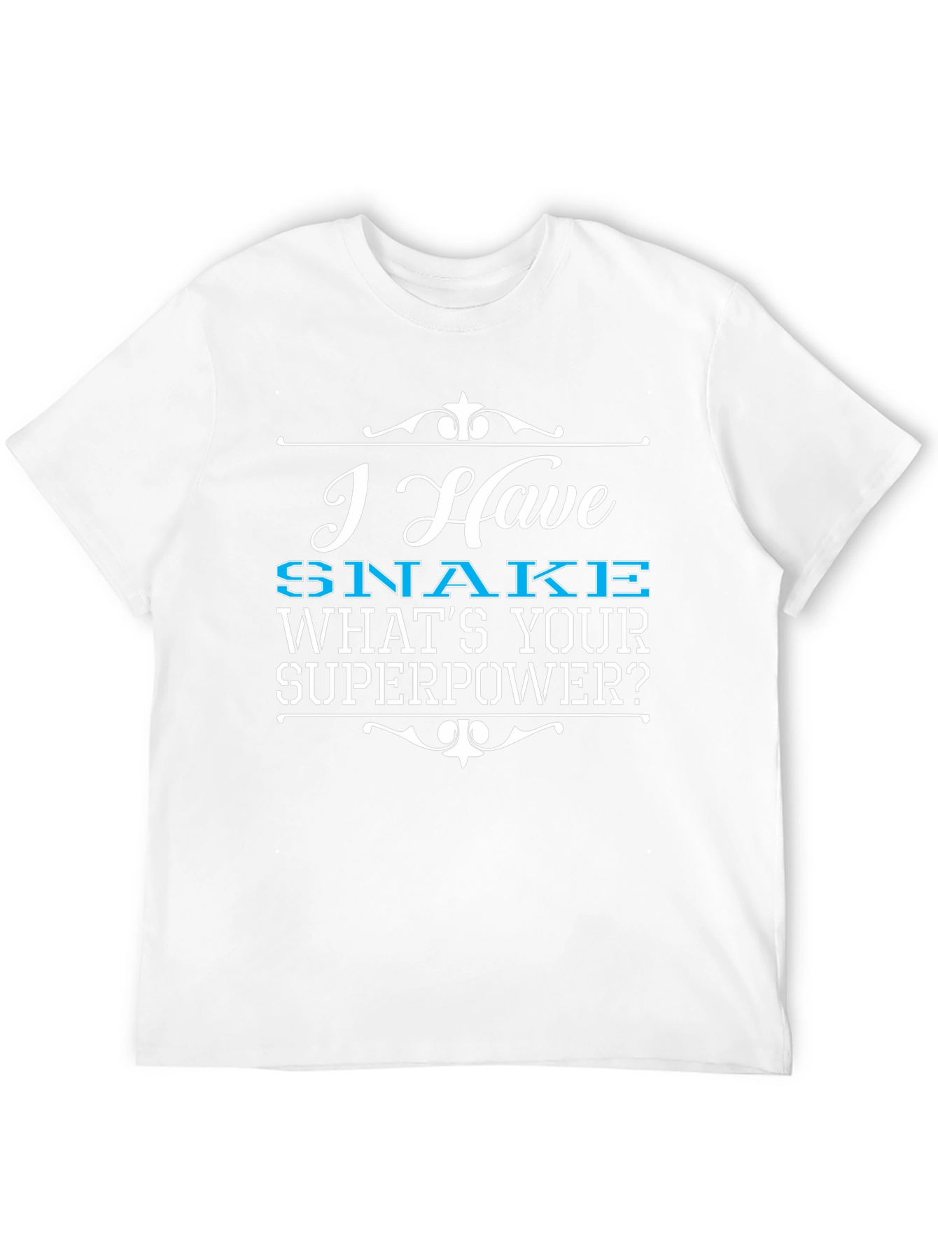 Black I Have SNAKE What's Your Superpower T-Shirt view 12