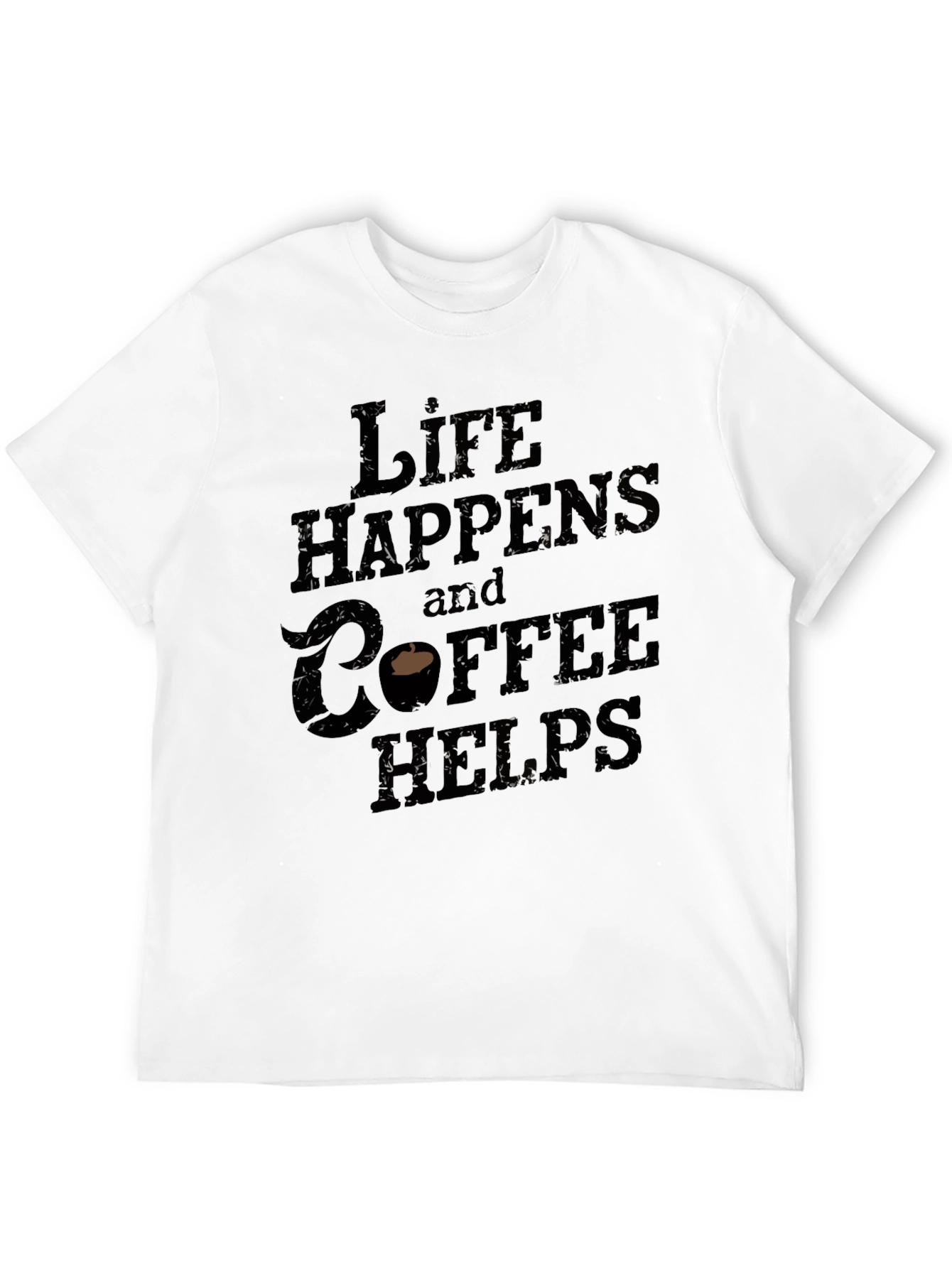 Life Happens Coffee Helps Graphic T-Shirt - 12