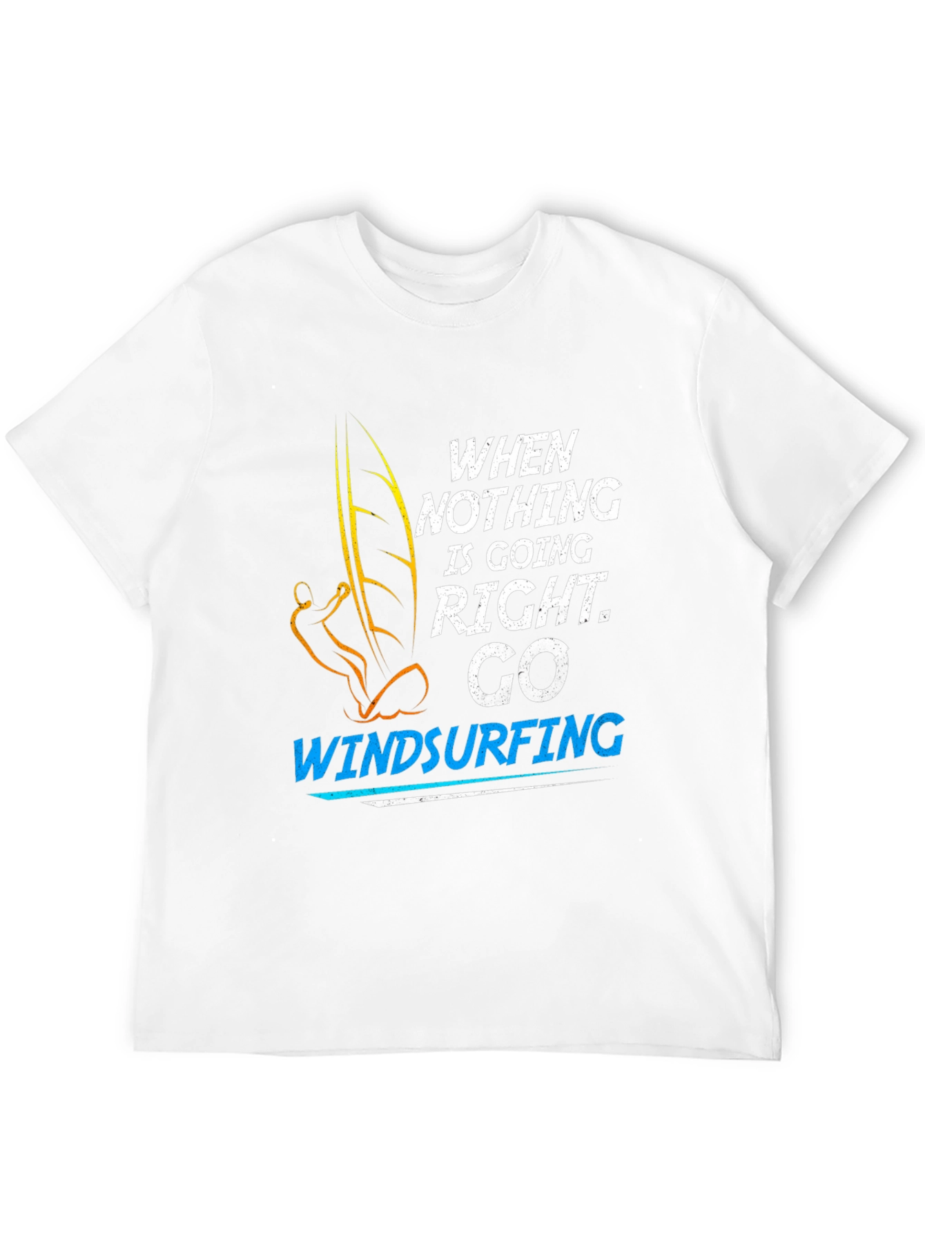 Black Windsurfing T-Shirt: When Nothing is Going Right, Go Windsurfing view 12