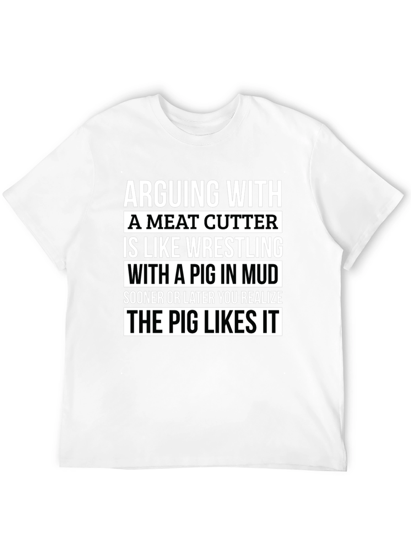 Black Meat Cutter Pig T-Shirt: Arguing is Like Wrestling view 12