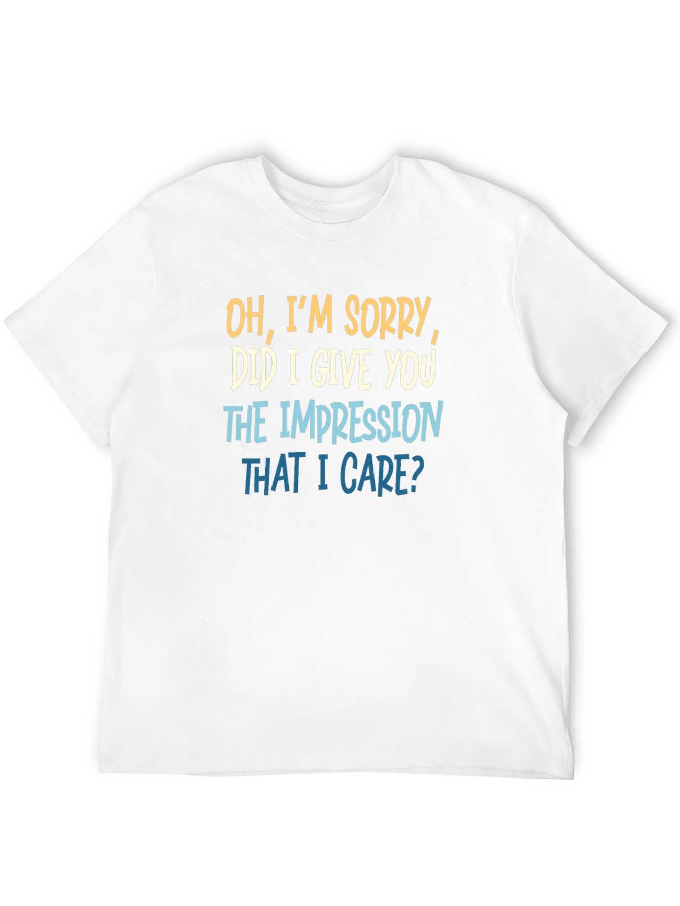 Black Funny Sarcastic Graphic T-Shirt - Did I Give You the Impression view 12