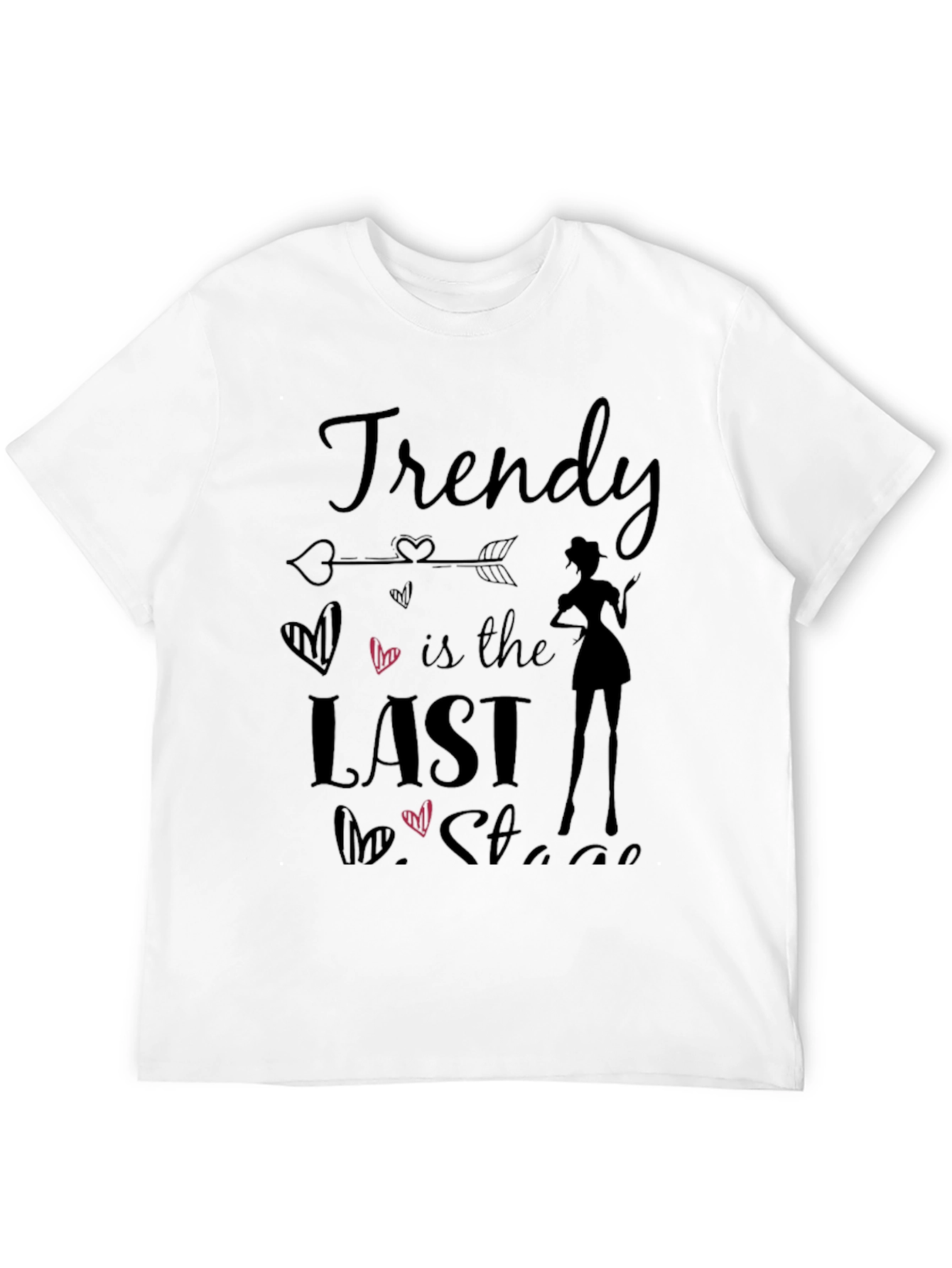 Black Trendy is the Last Stage T-Shirt view 12