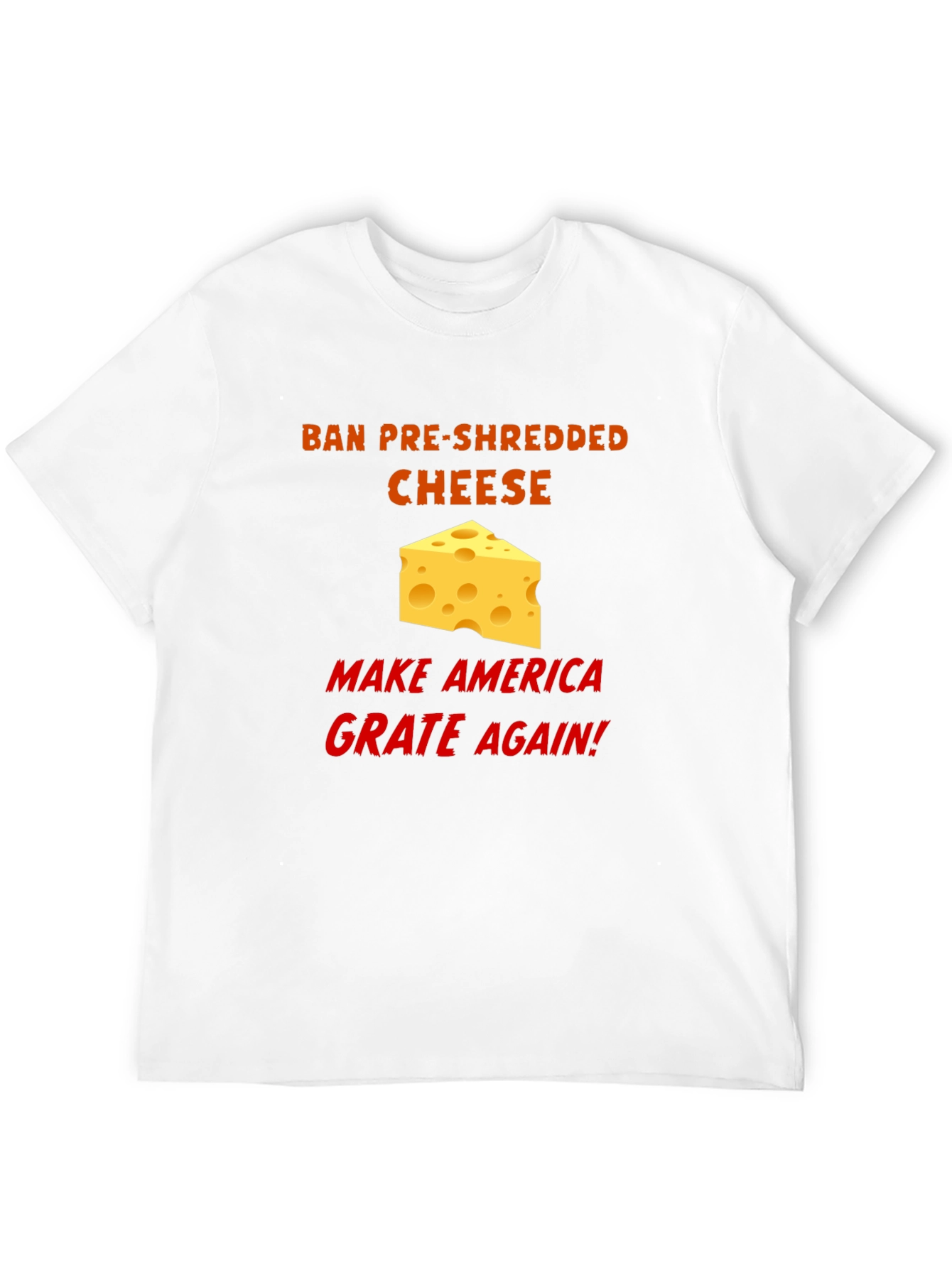 Black Ban Pre-Shredded Cheese T-Shirt - Make America Grate Again! view 12