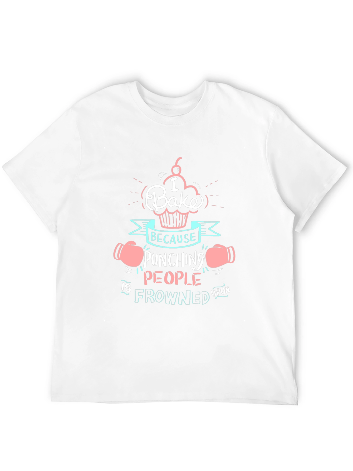 I Bake Because Punching People Tee - 12