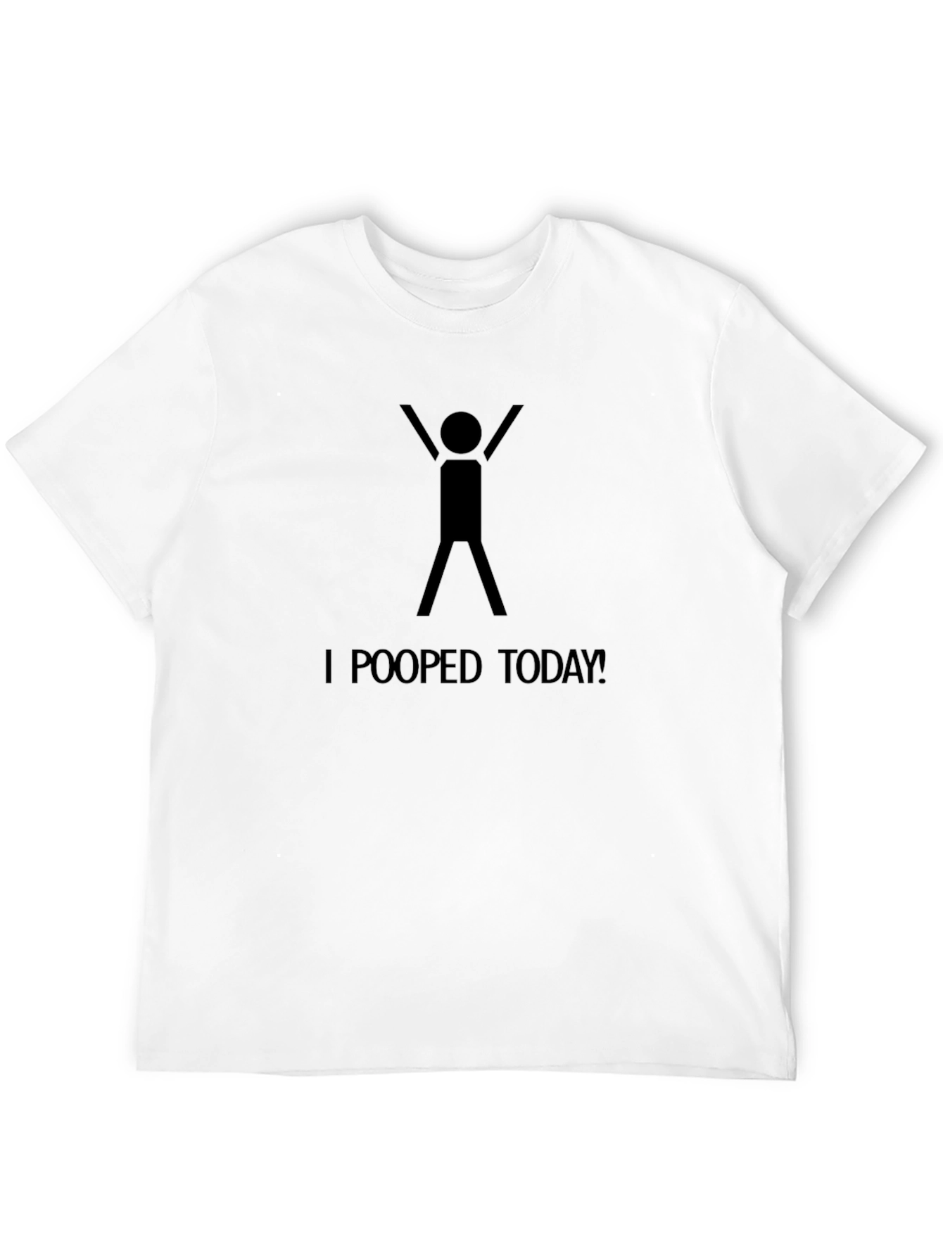 Black I Pooped Today T-Shirt - Funny Humor Tee view 12