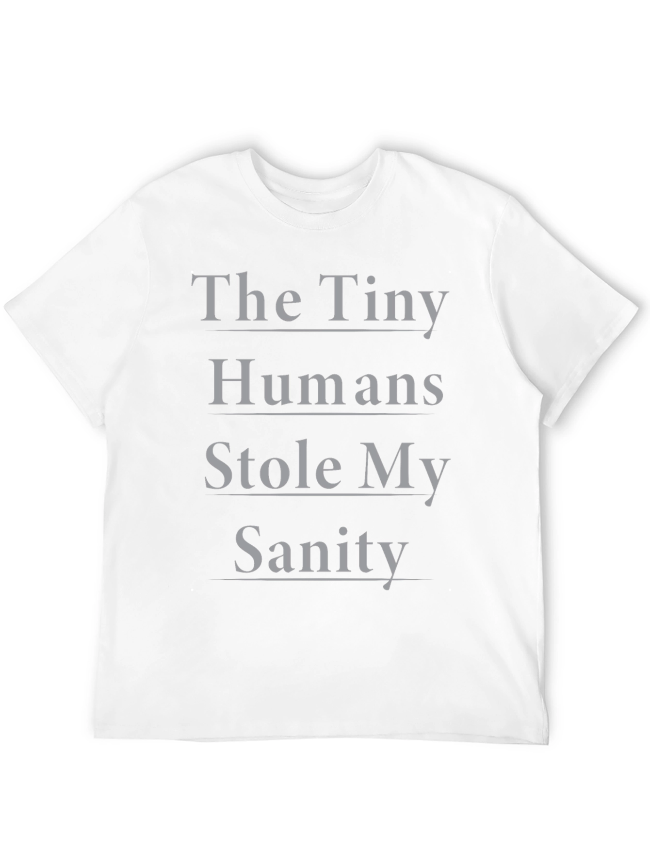 Black The Tiny Humans Stole My Sanity T-Shirt view 12
