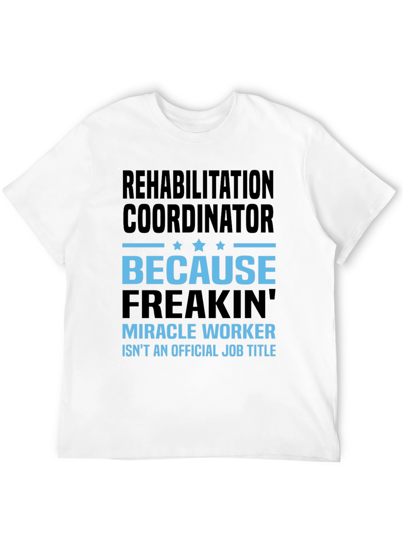 Black Rehabilitation Coordinator T-Shirt view 12