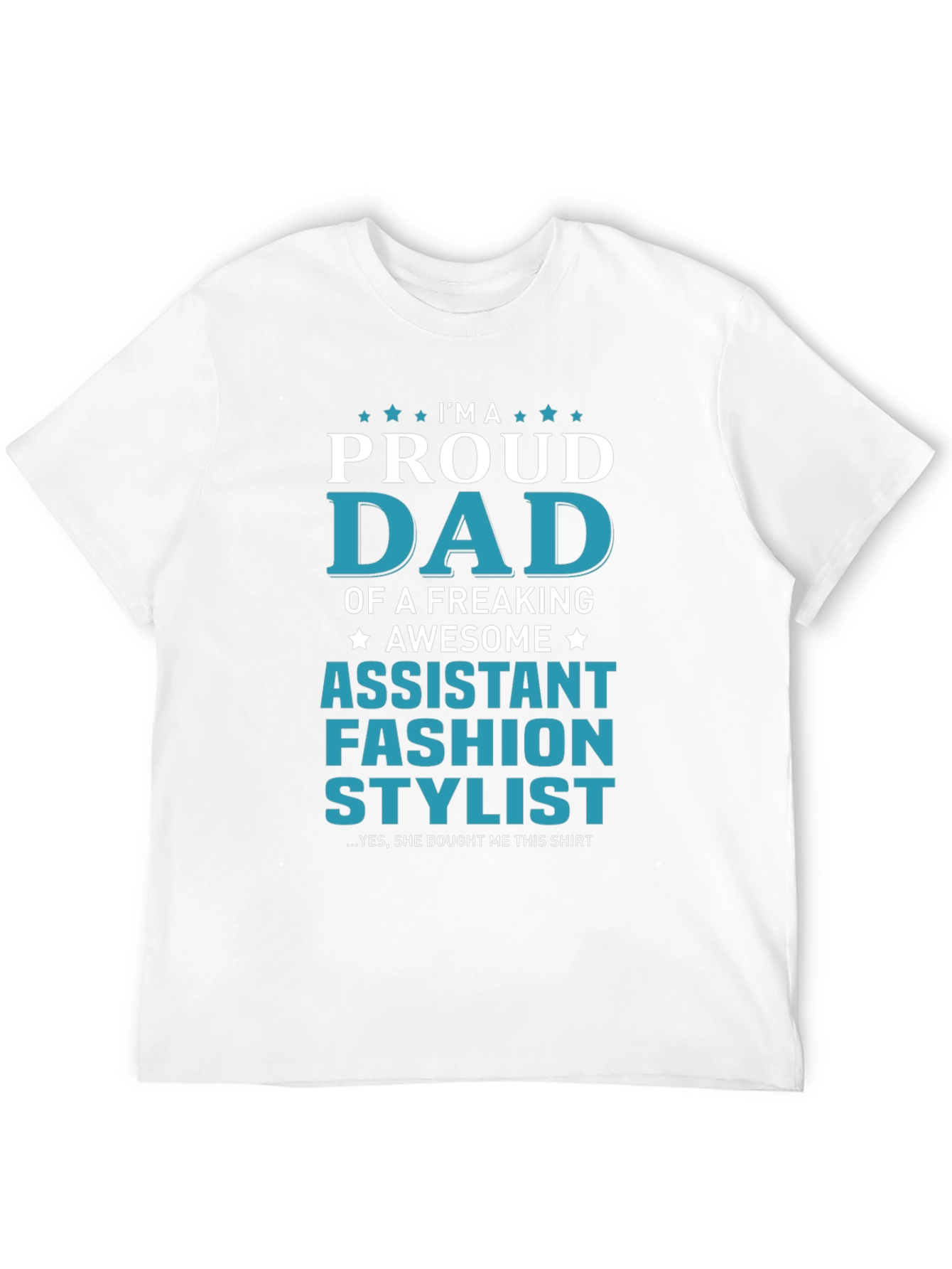 Black Proud Dad Assistant Fashion Stylist Graphic T-Shirt view 12