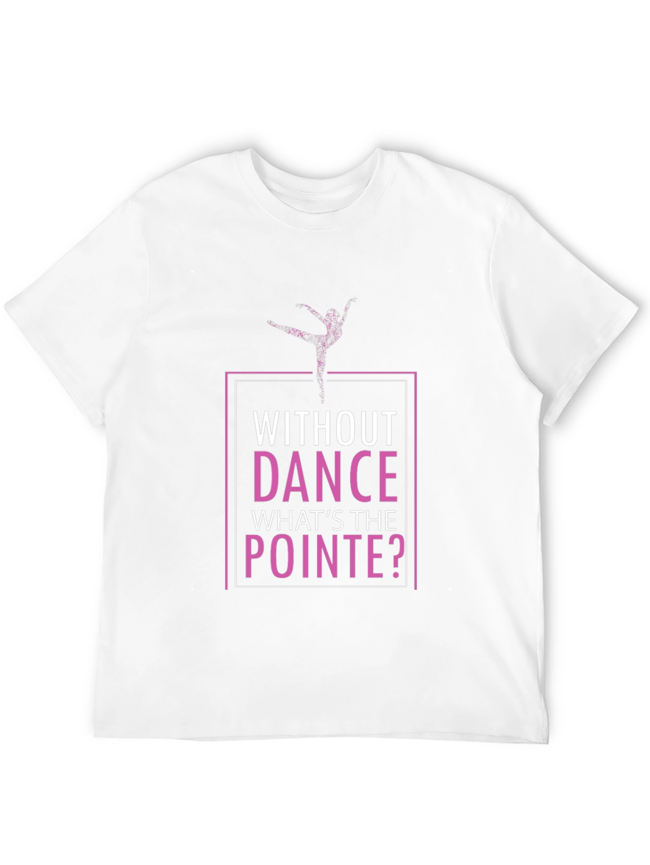 Black Without Dance What's the Pointe T-Shirt view 12