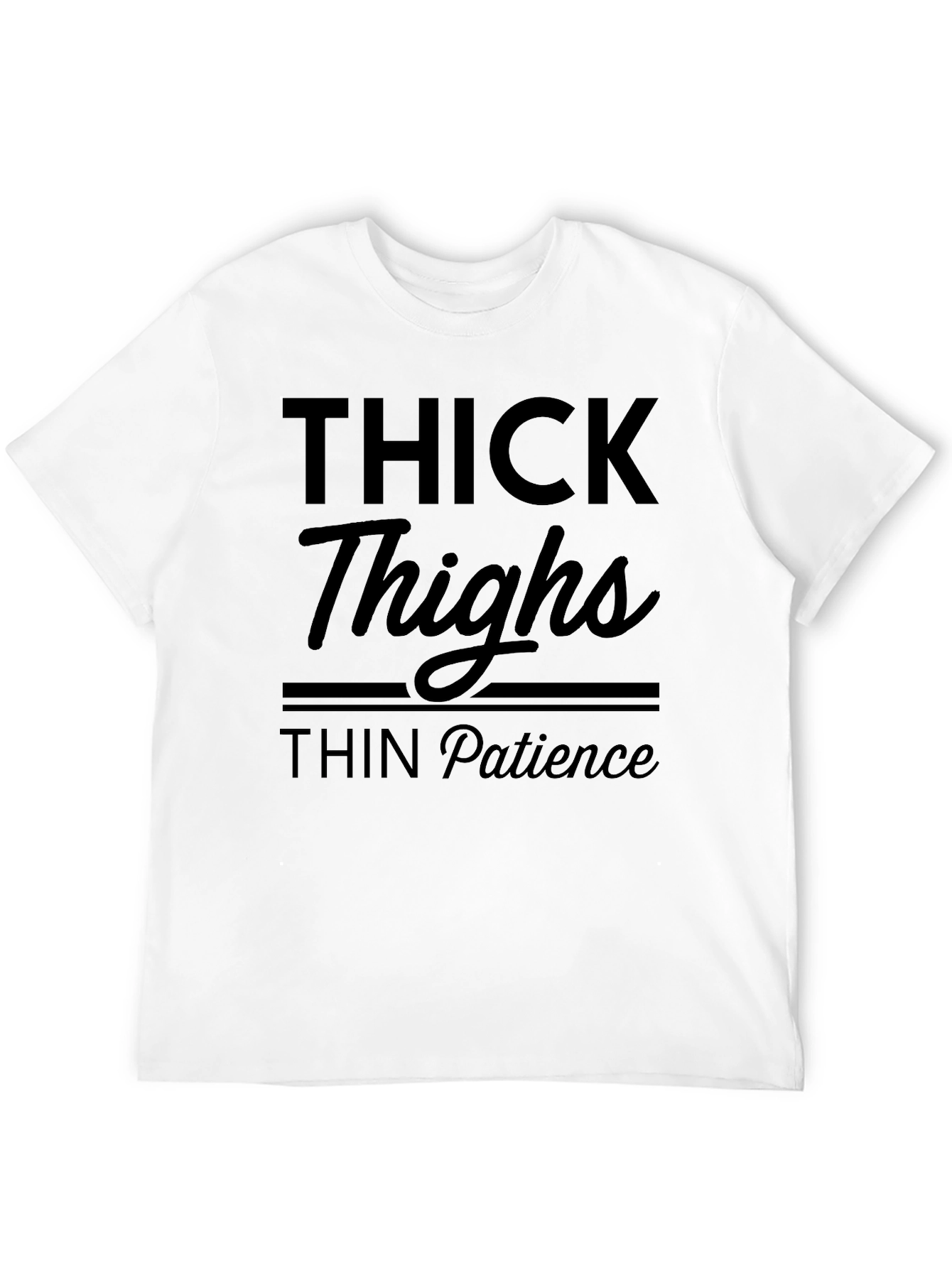 Black Thick Thighs Thin Patience Graphic Tee view 12