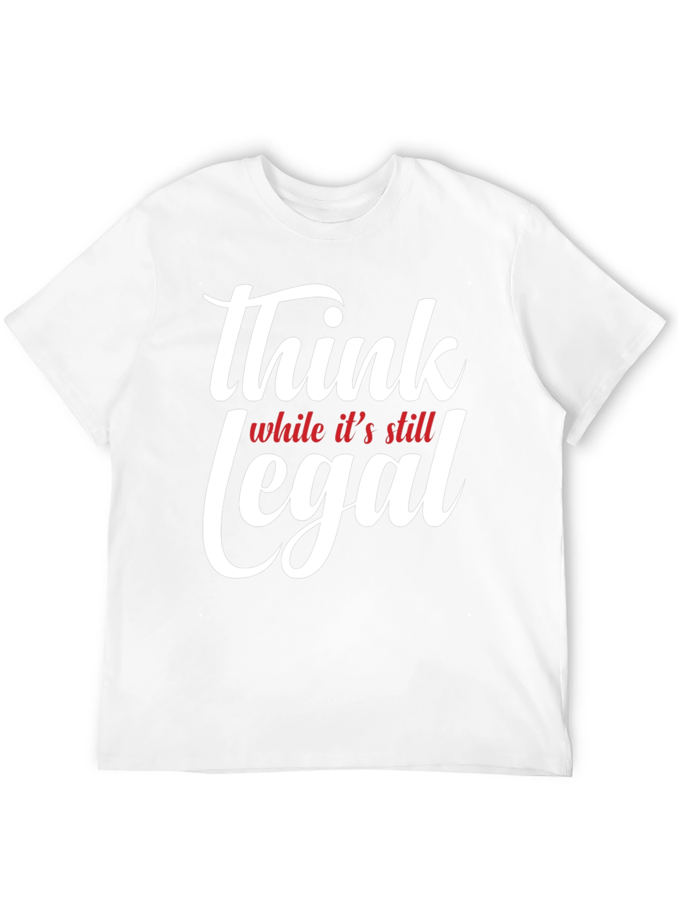 Black Think While It's Still Legal T-Shirt view 12