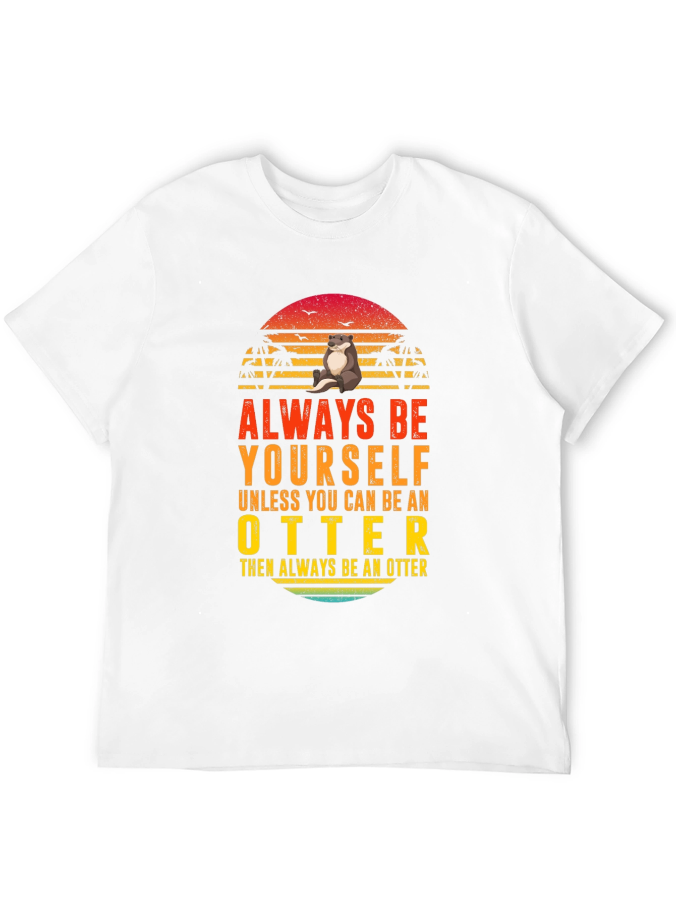 Black Always Be Yourself Otter T-Shirt view 12
