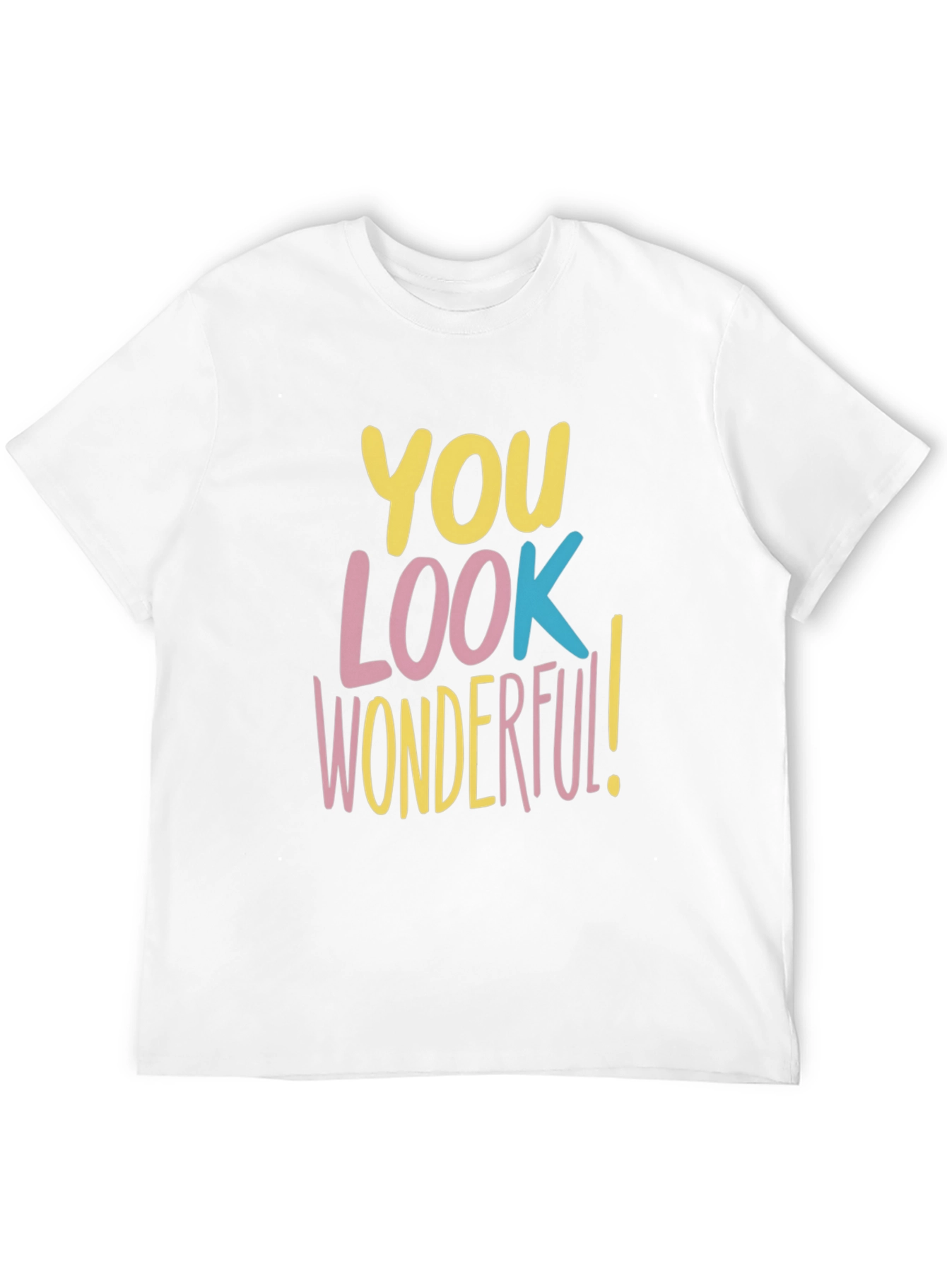 Black You Look Wonderful T-Shirt - Trendy Graphic Tee view 12