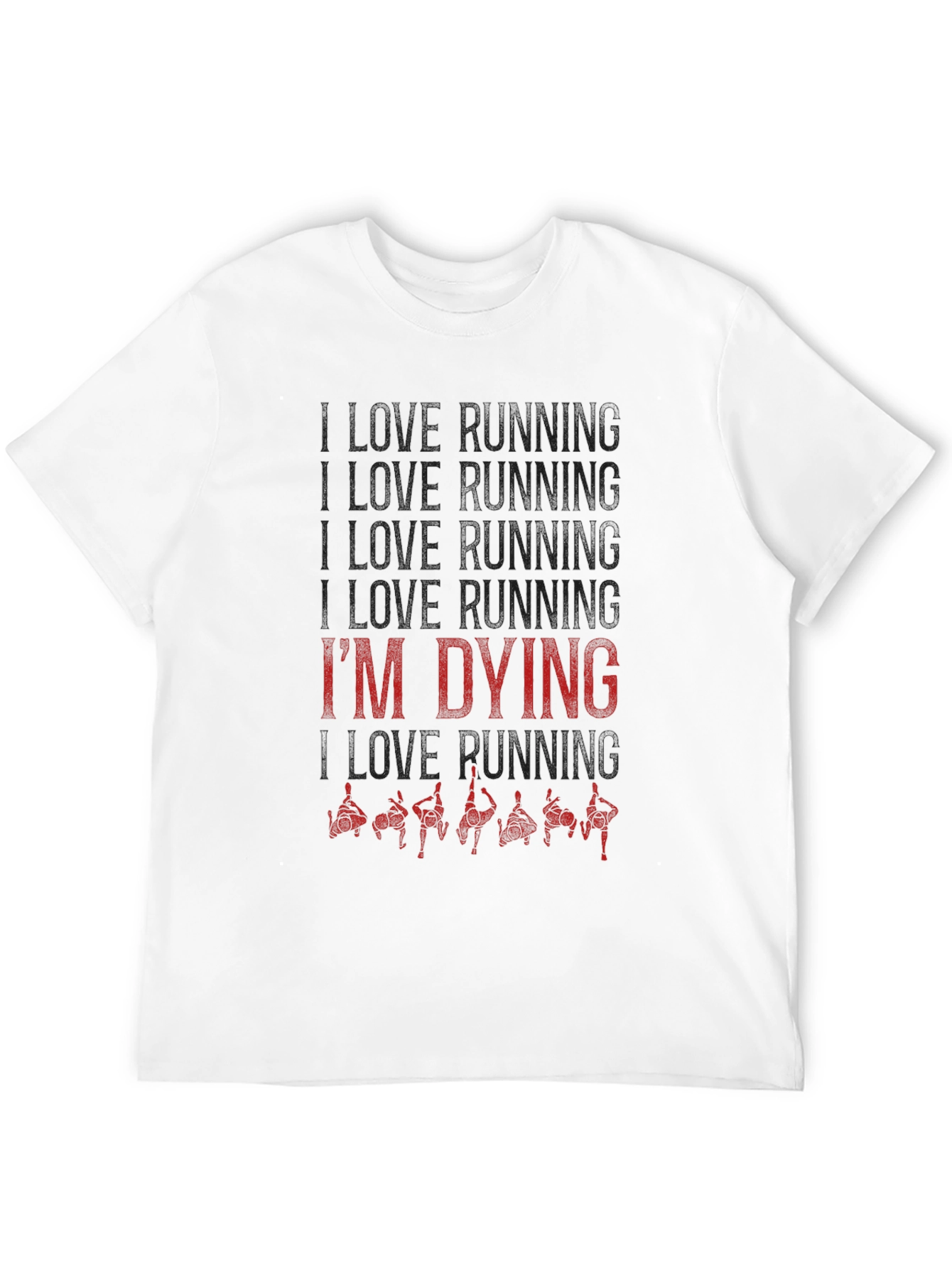 Black I Love Running I'm Dying T-Shirt view 12