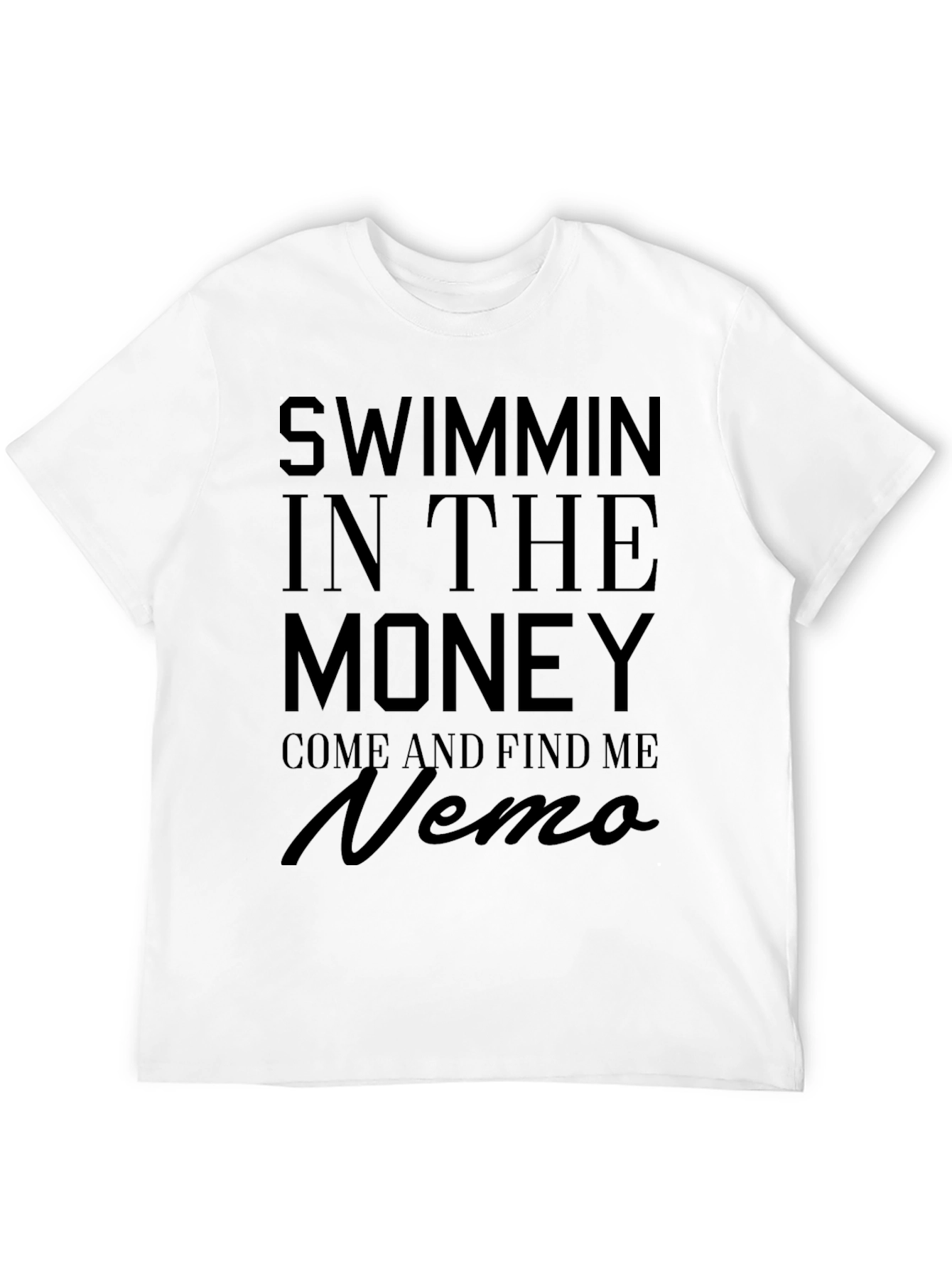 Swimmin' in the Money Nemo Black T-Shirt - 12