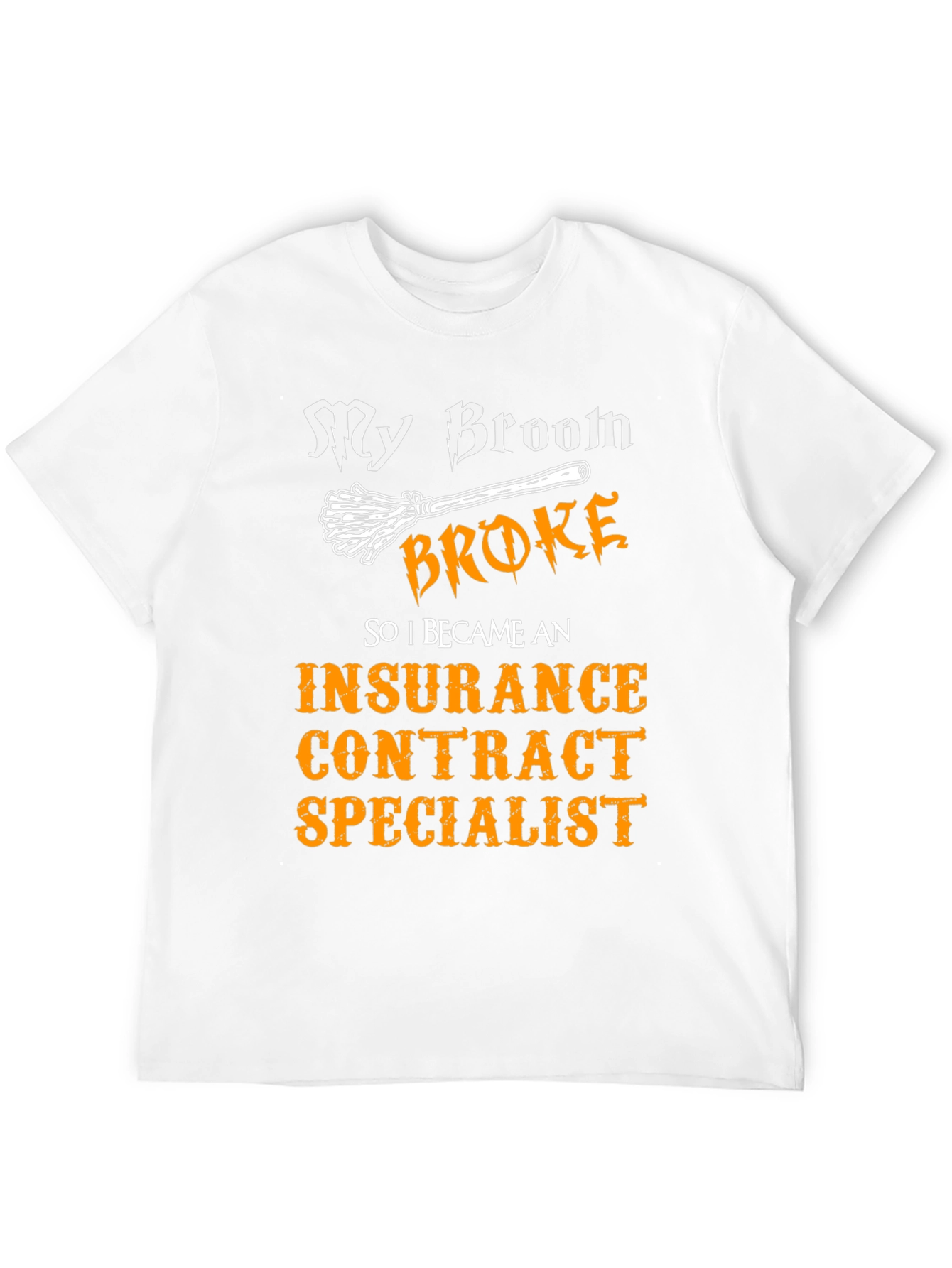 Black Insurance Contract Specialist T-Shirt - My Broom Broke view 12