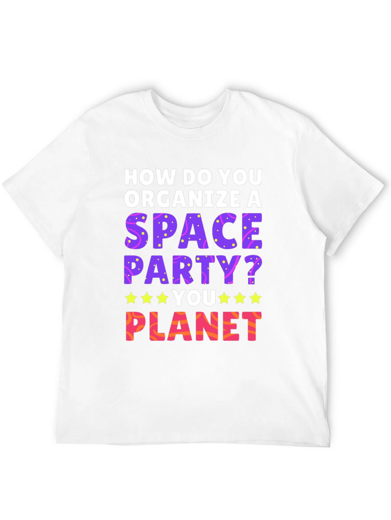 Black Space Party T-Shirt: How Do You Planet? view 12
