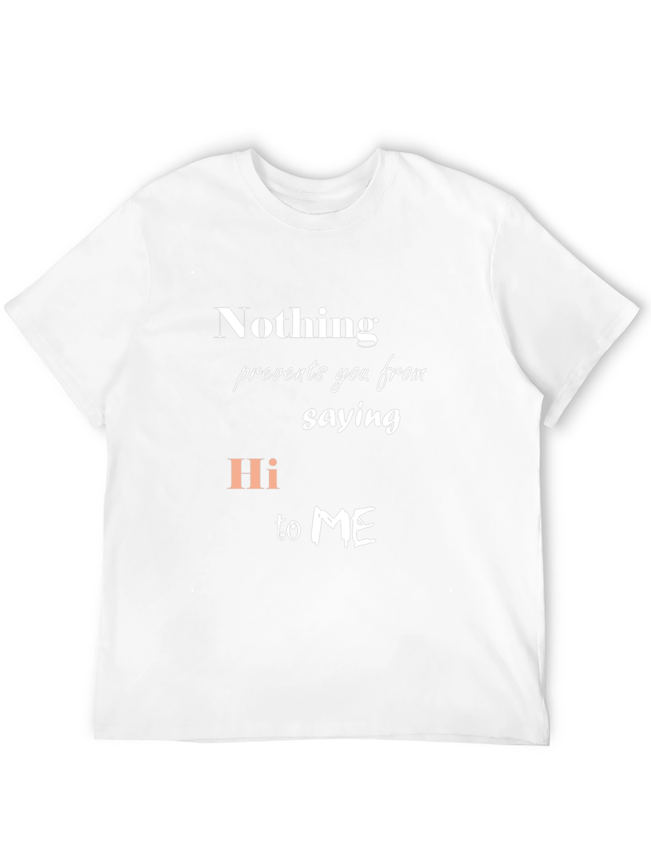 Black Funny Graphic Tee: Nothing Prevents You Saying Hi view 12