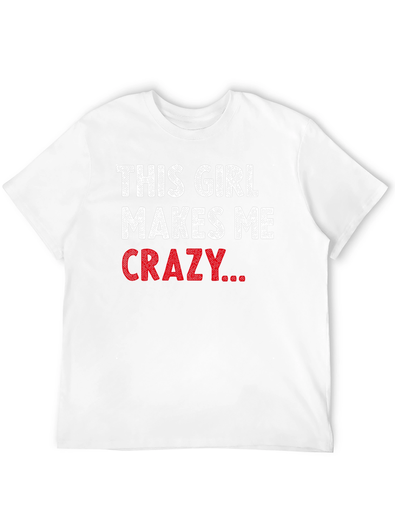 Black This Girl Makes Me Crazy Funny Graphic T-Shirt view 12
