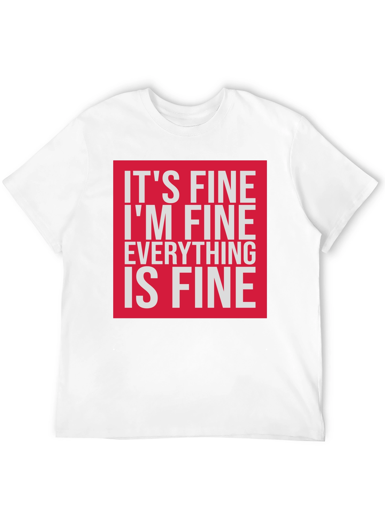 Black It's Fine I'm Fine Everything is Fine T-Shirt view 12