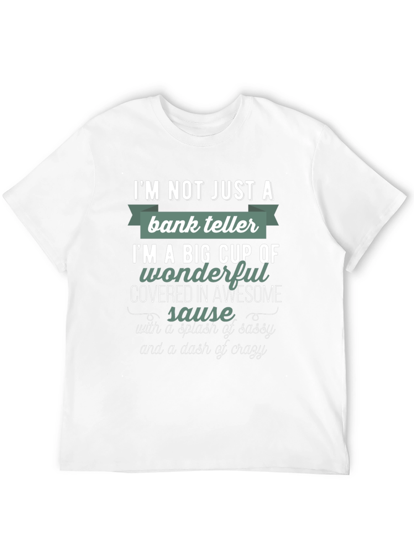 Black Bank Teller Sassy & Crazy T-Shirt view 12