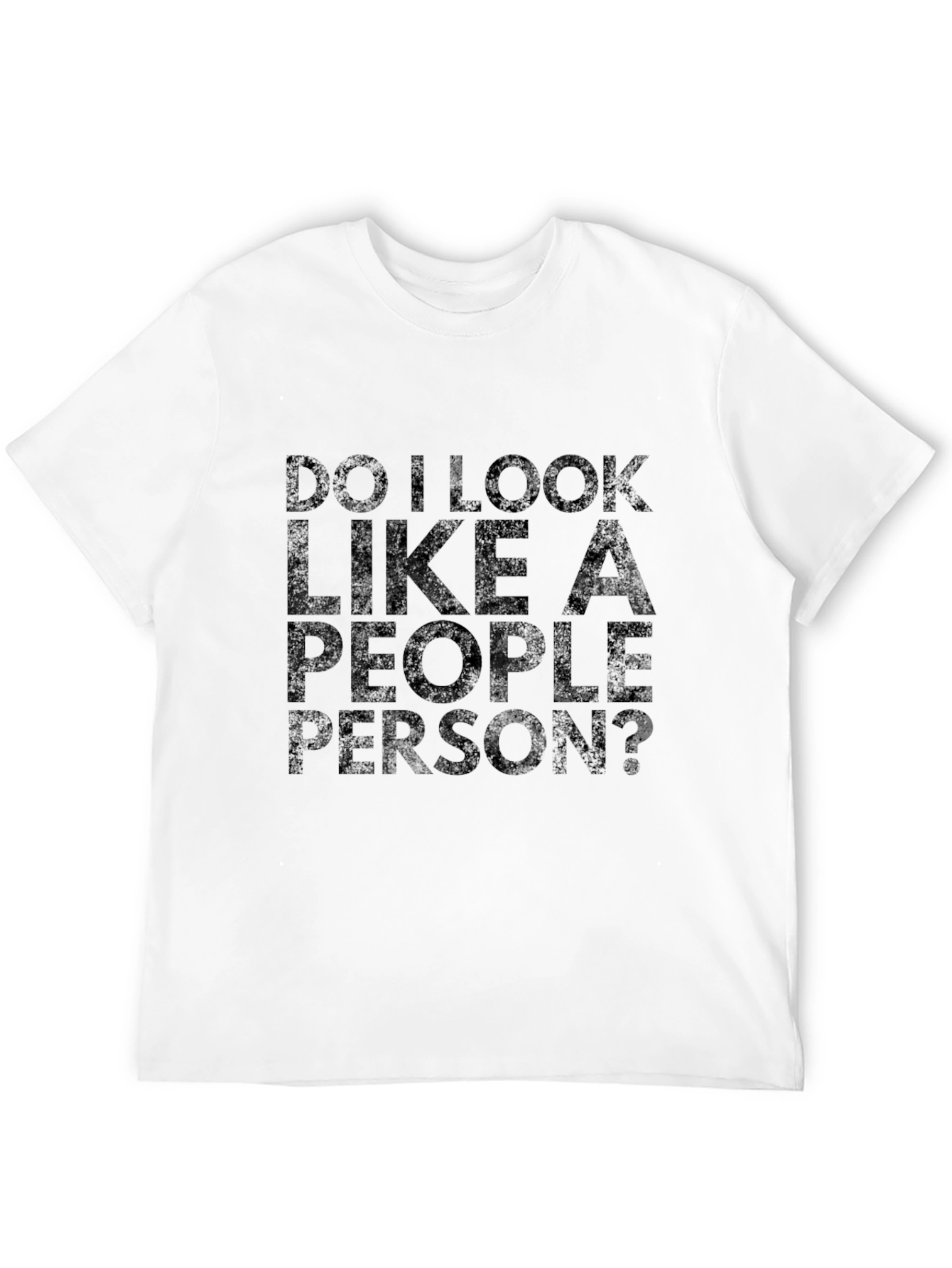 Black Do I Look Like a People Person? T-Shirt view 12