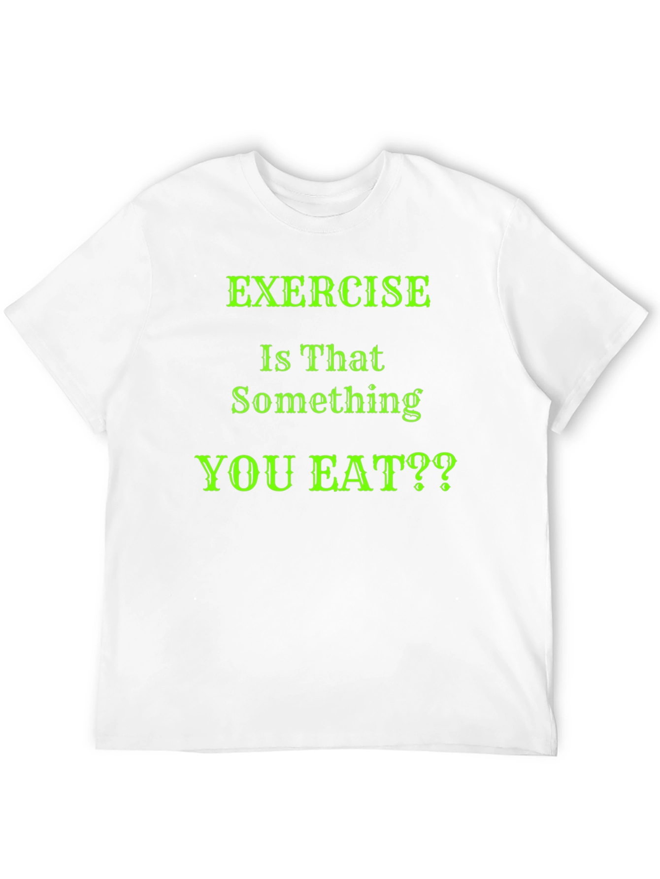 Black Funny Exercise T-Shirt - Is That Something You Eat? view 12