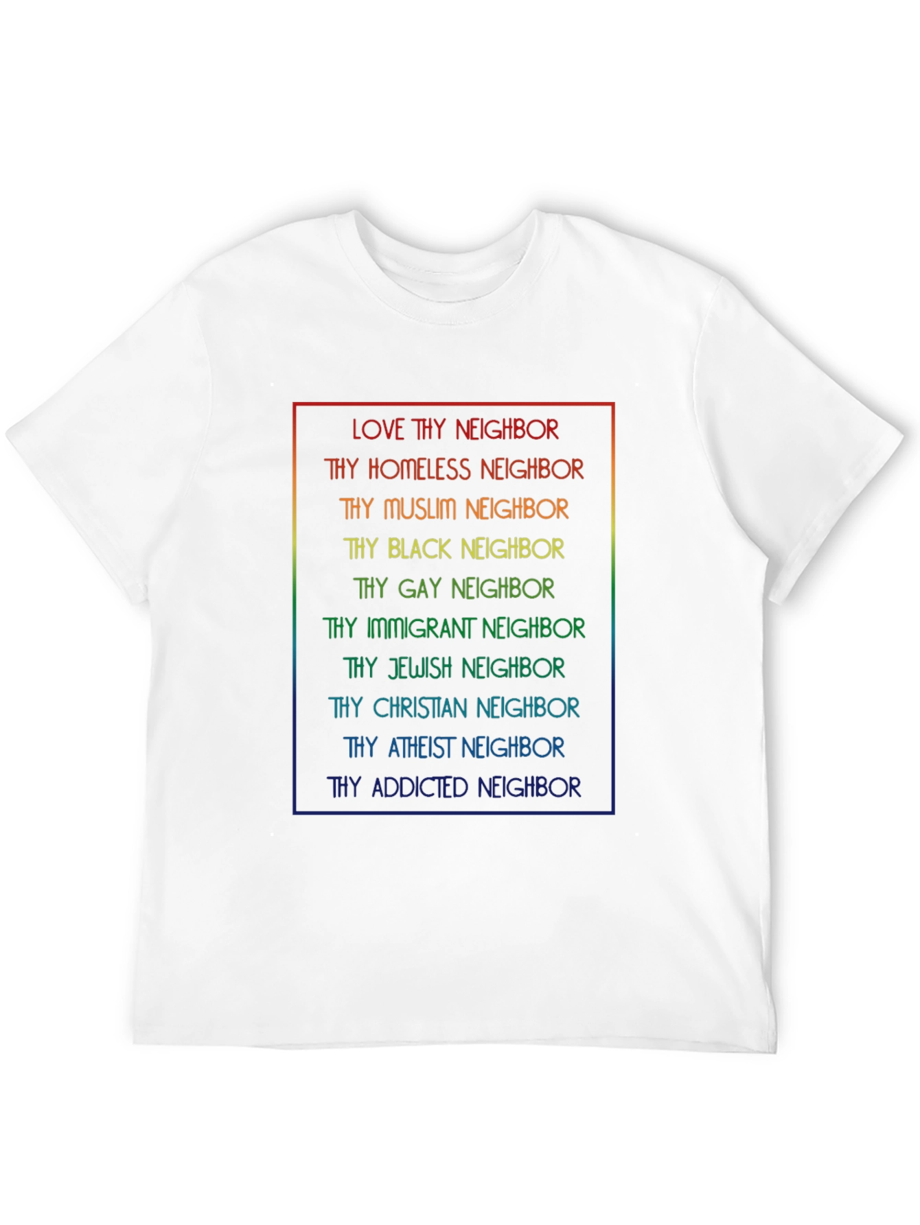Black Love Thy Neighbor T-Shirt - Rainbow Text view 12