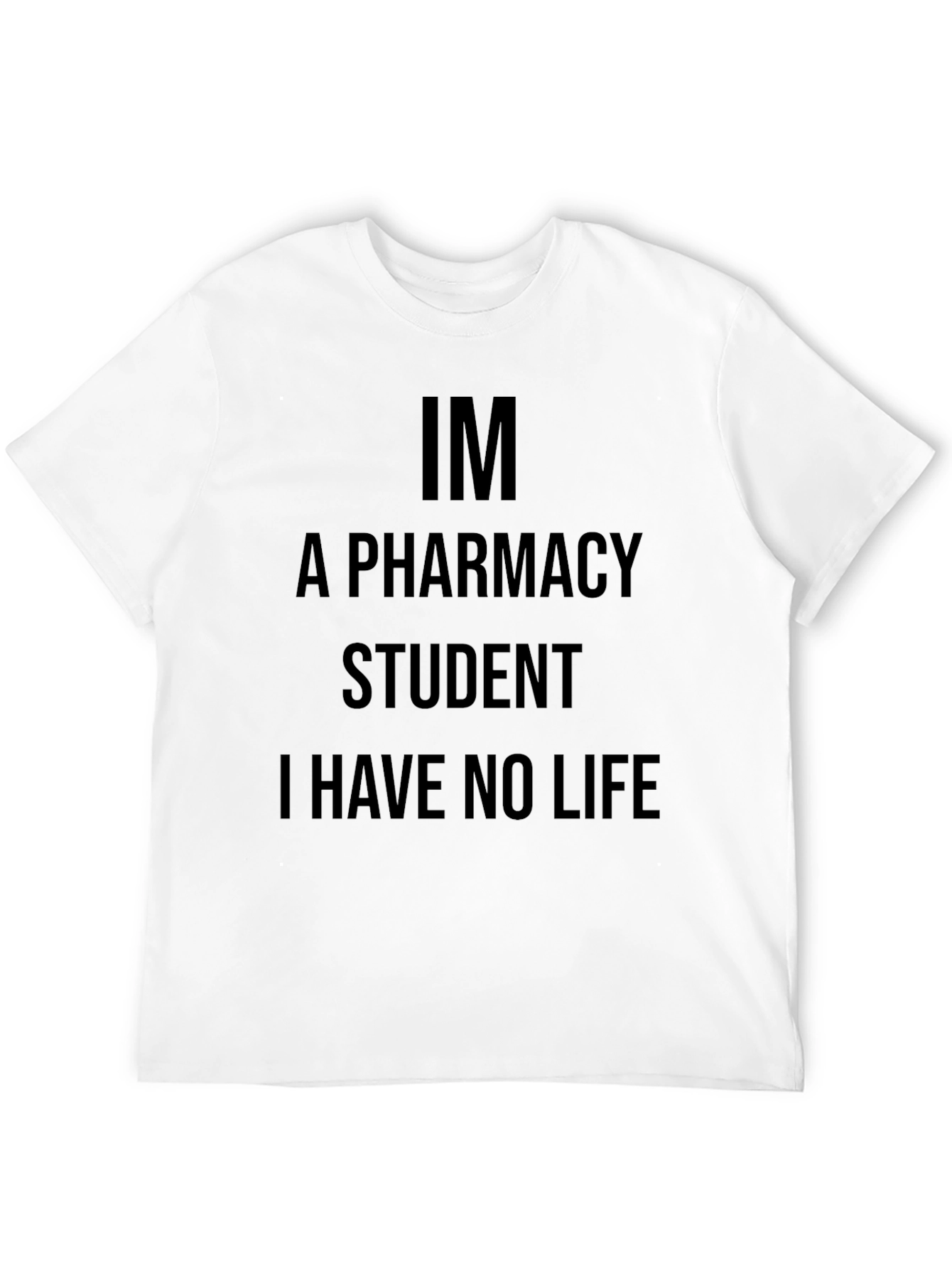 Black Pharmacy Student Funny T-Shirt - No Life Tee view 12