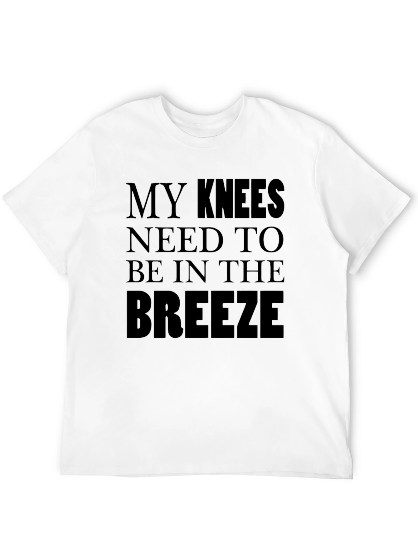 Black My Knees Need To Be In The Breeze T-Shirt view 12