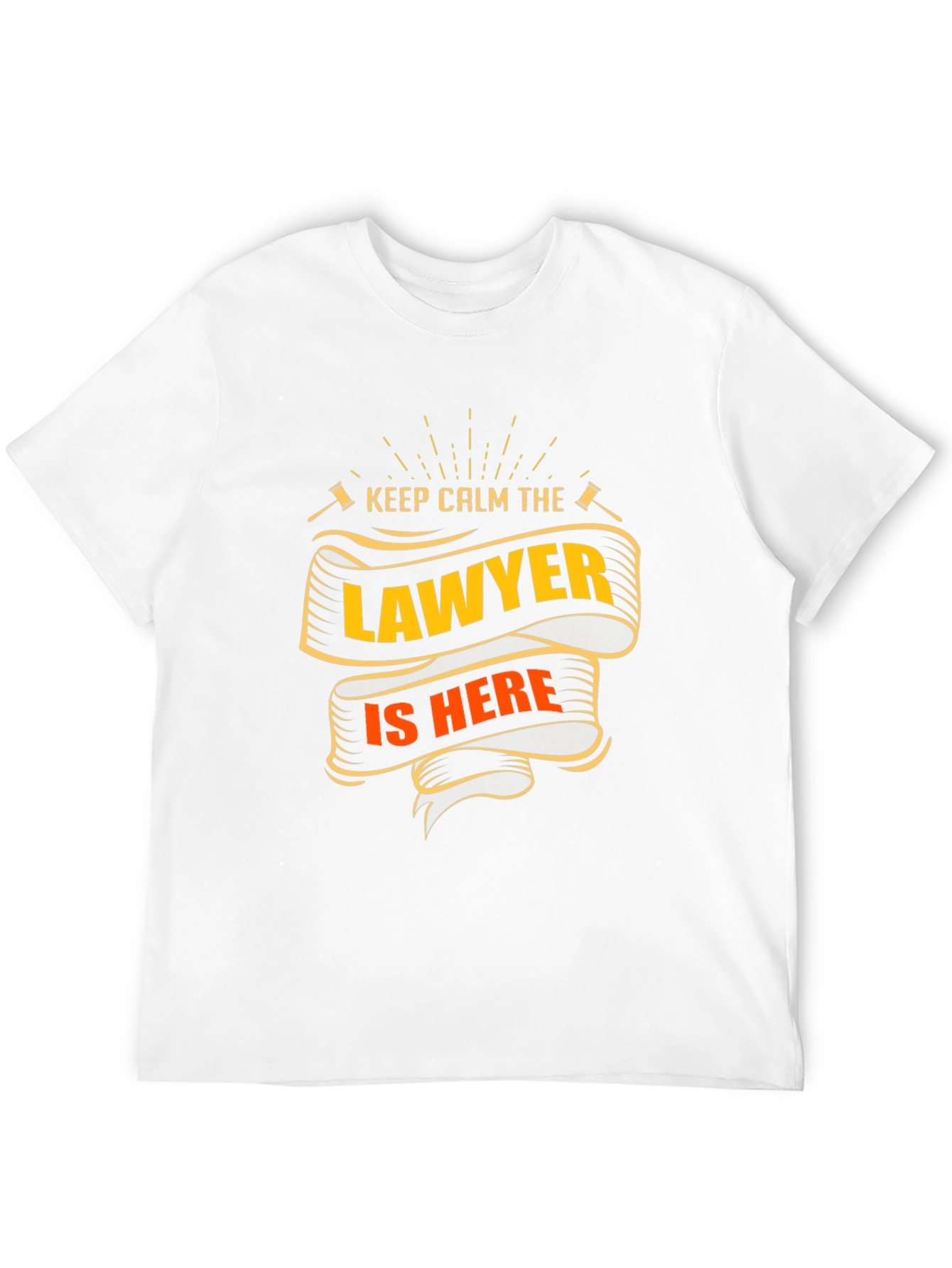 Lawyer T-Shirt - Keep Calm The Lawyer Is Here - 12