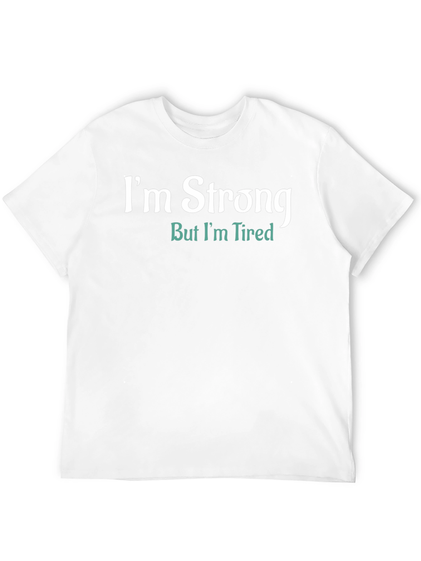 Black I'm Strong But I'm Tired Funny T-Shirt view 12