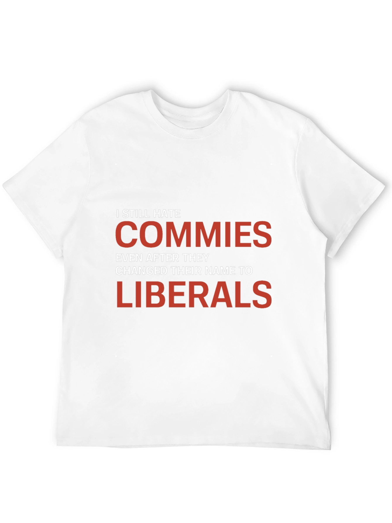 Black I Still Hate Commies Political Statement T-Shirt view 12