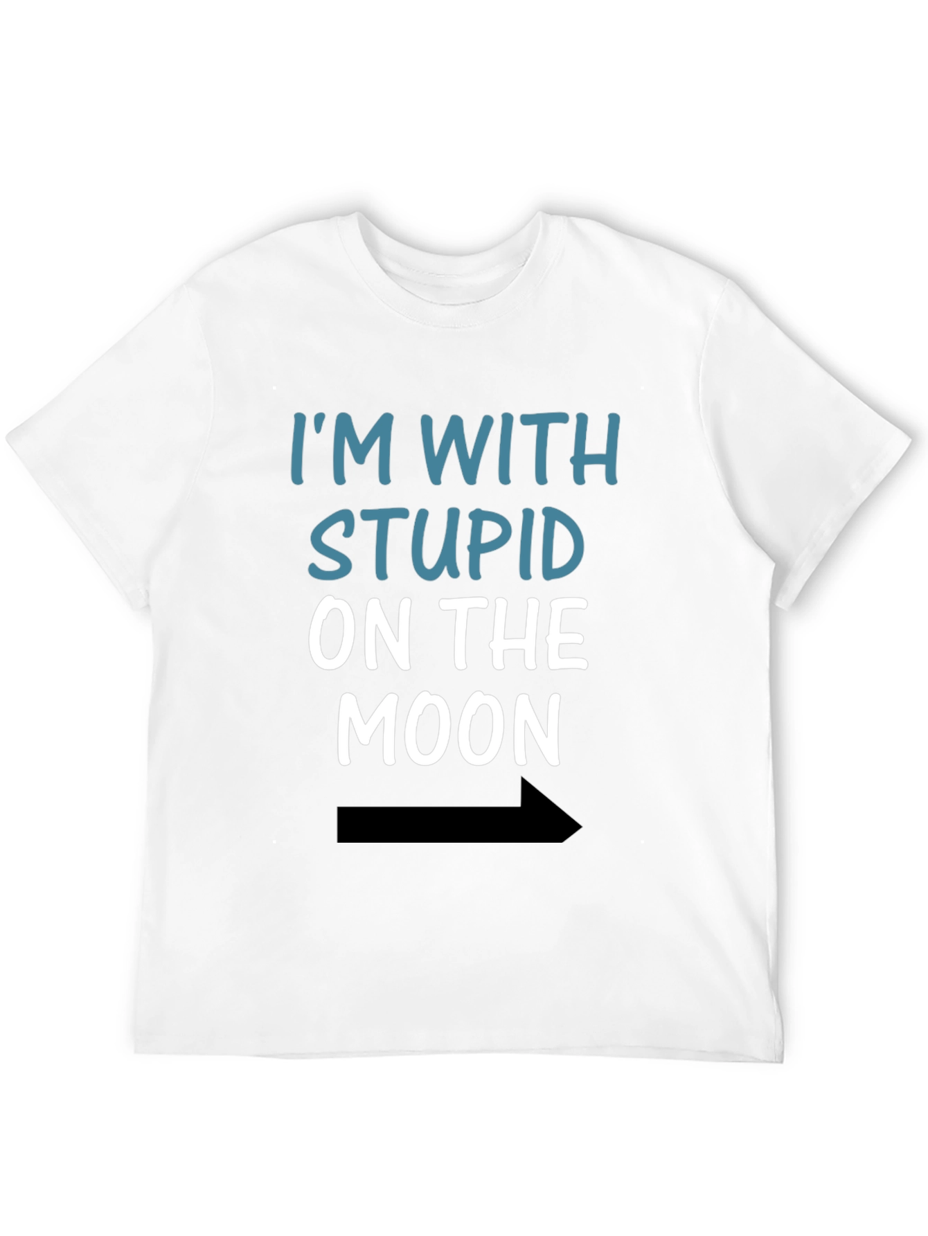 Black I'm With Stupid On The Moon Funny Black T-Shirt view 12