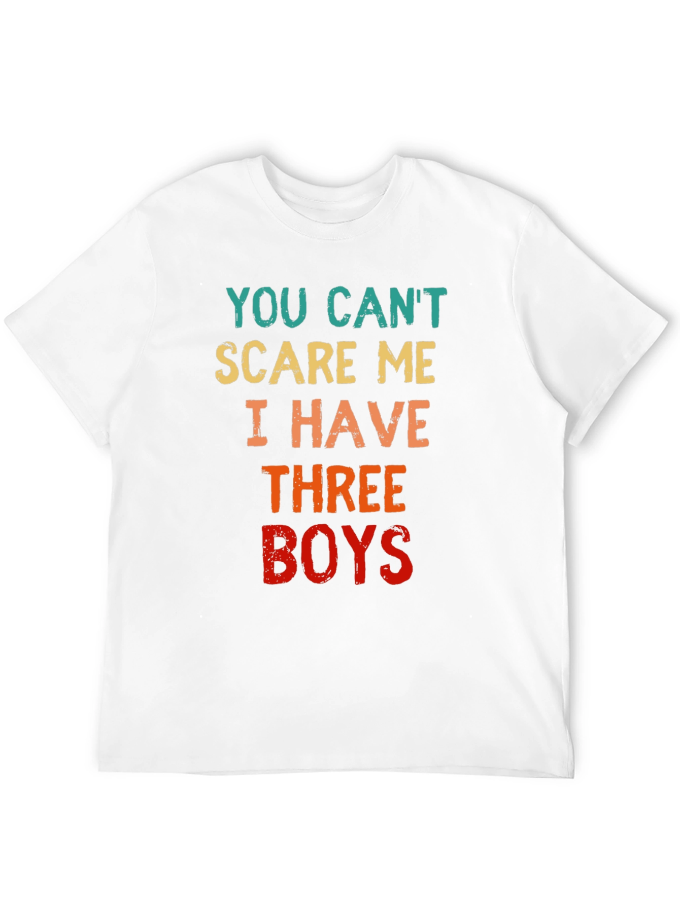 Black You Can't Scare Me I Have Three Boys T-Shirt view 12
