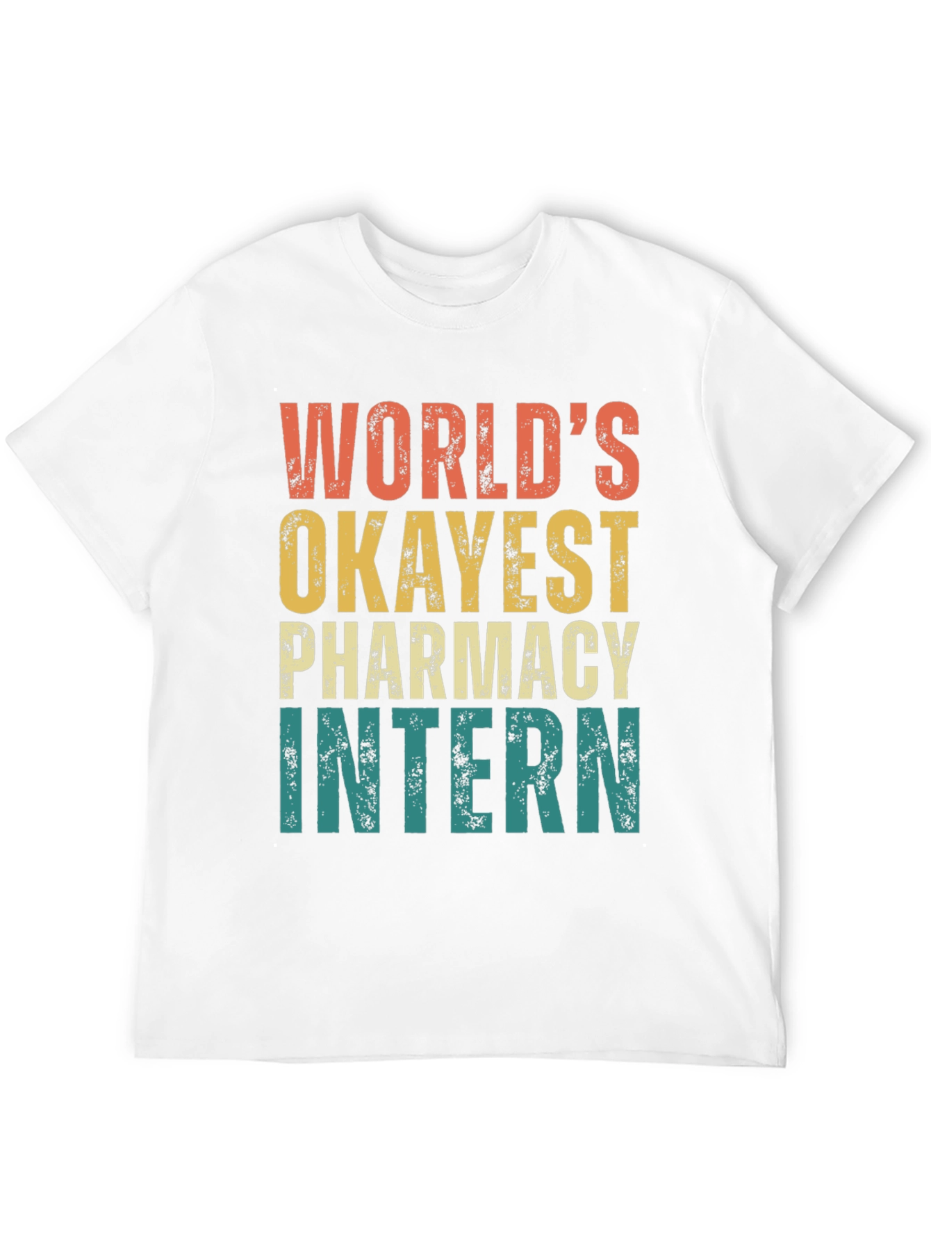 Okayest Pharmacy Intern T-Shirt - Retro Design - 12