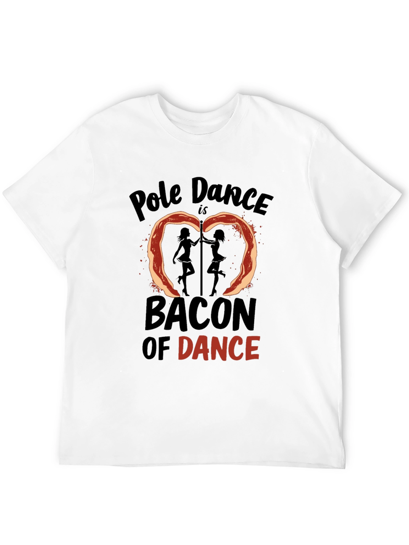 Black Pole Dance Bacon Funny T-Shirt view 12