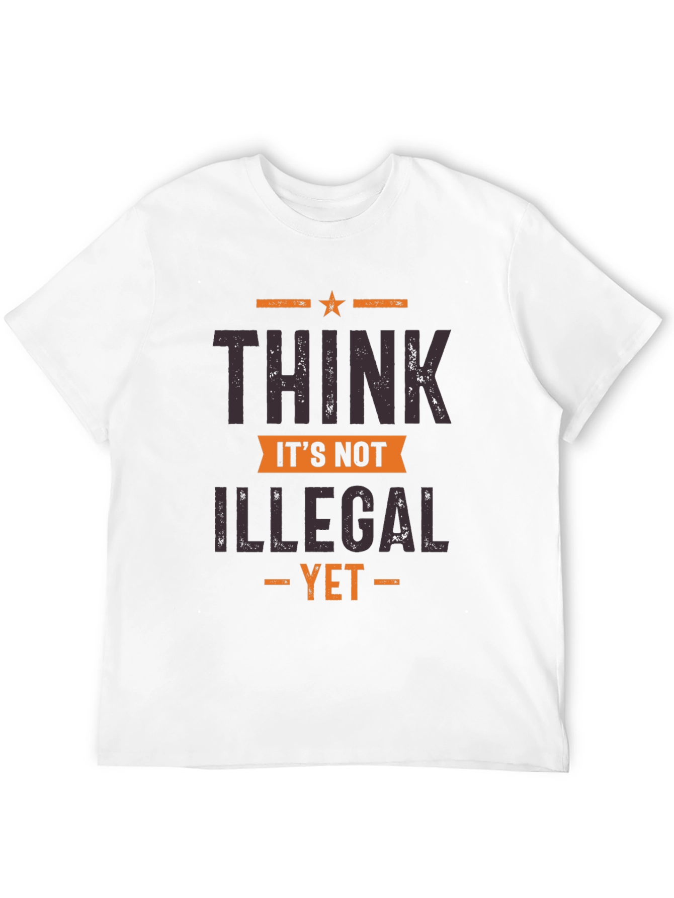 Black Think It's Not Illegal Yet Graphic Tee view 12