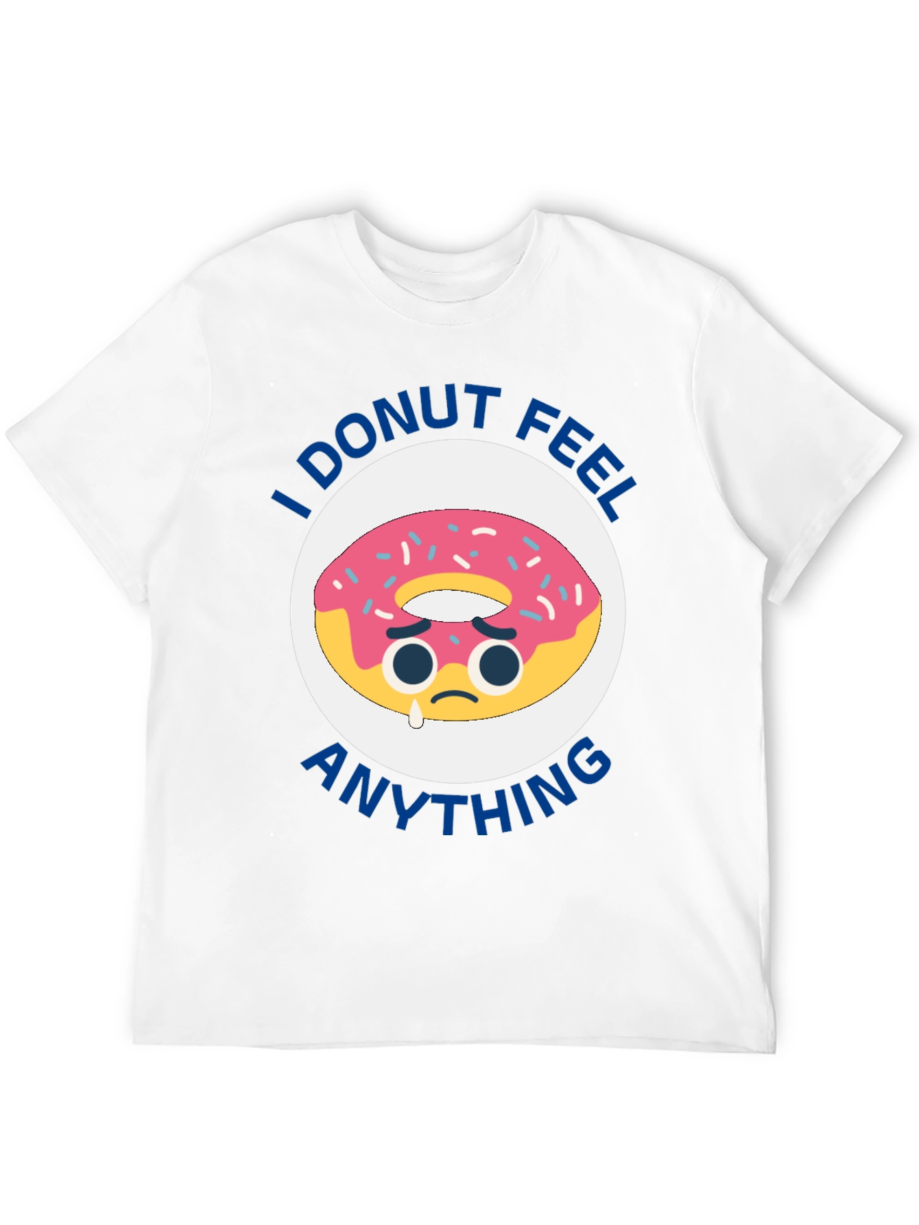 Black I Donut Feel Anything Funny T-Shirt view 12