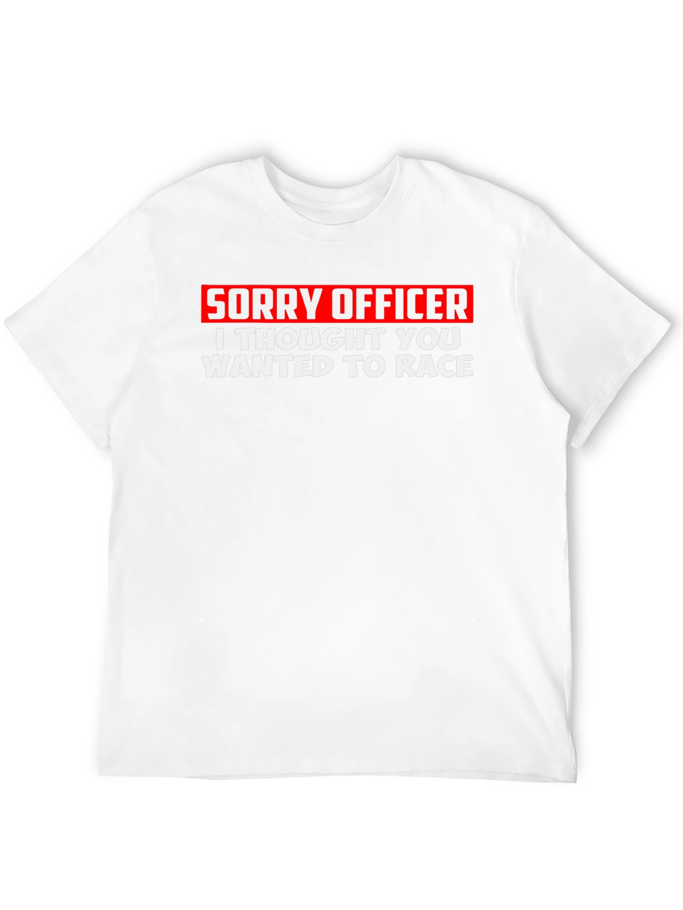Black Sorry Officer T-Shirt - Funny Racing Tee view 12