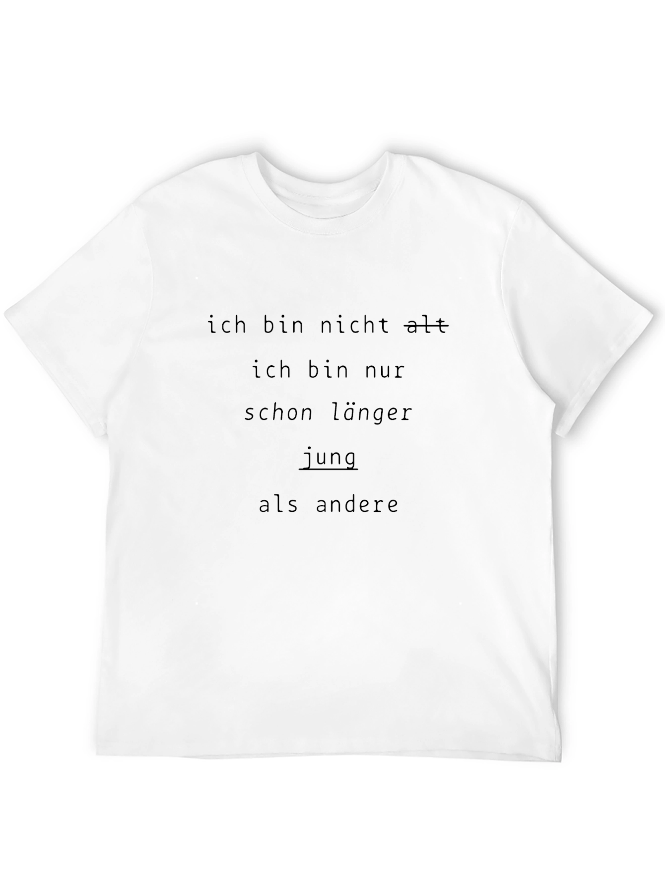 Black Funny German T-Shirt - "Ich bin nicht alt" view 12