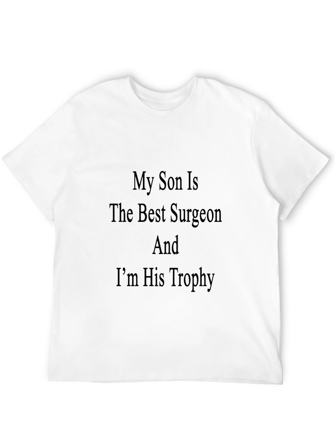 Black Surgeon's Parent Pride T-Shirt - "My Son Is The Best Surgeon" view 12