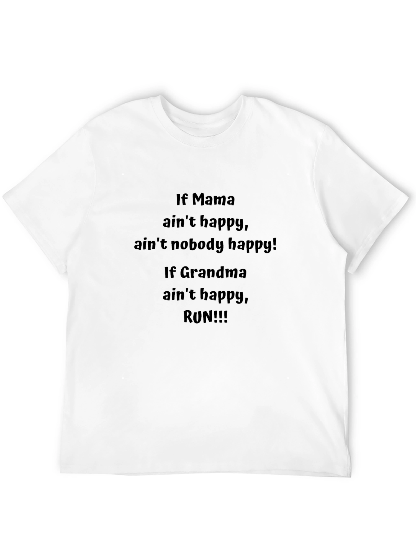 Black Funny Grandma T-Shirt - If Mama Ain't Happy, Run! view 12