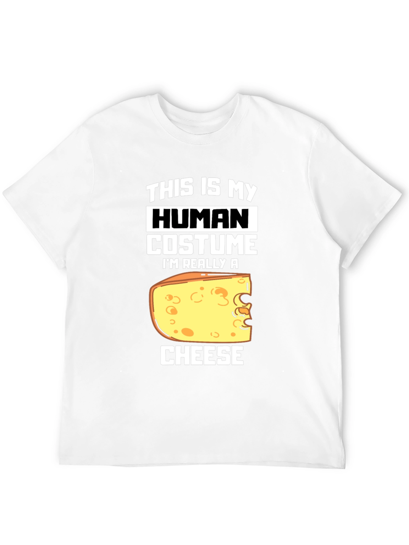 Black Human Costume I'm Really A Cheese T-Shirt view 12