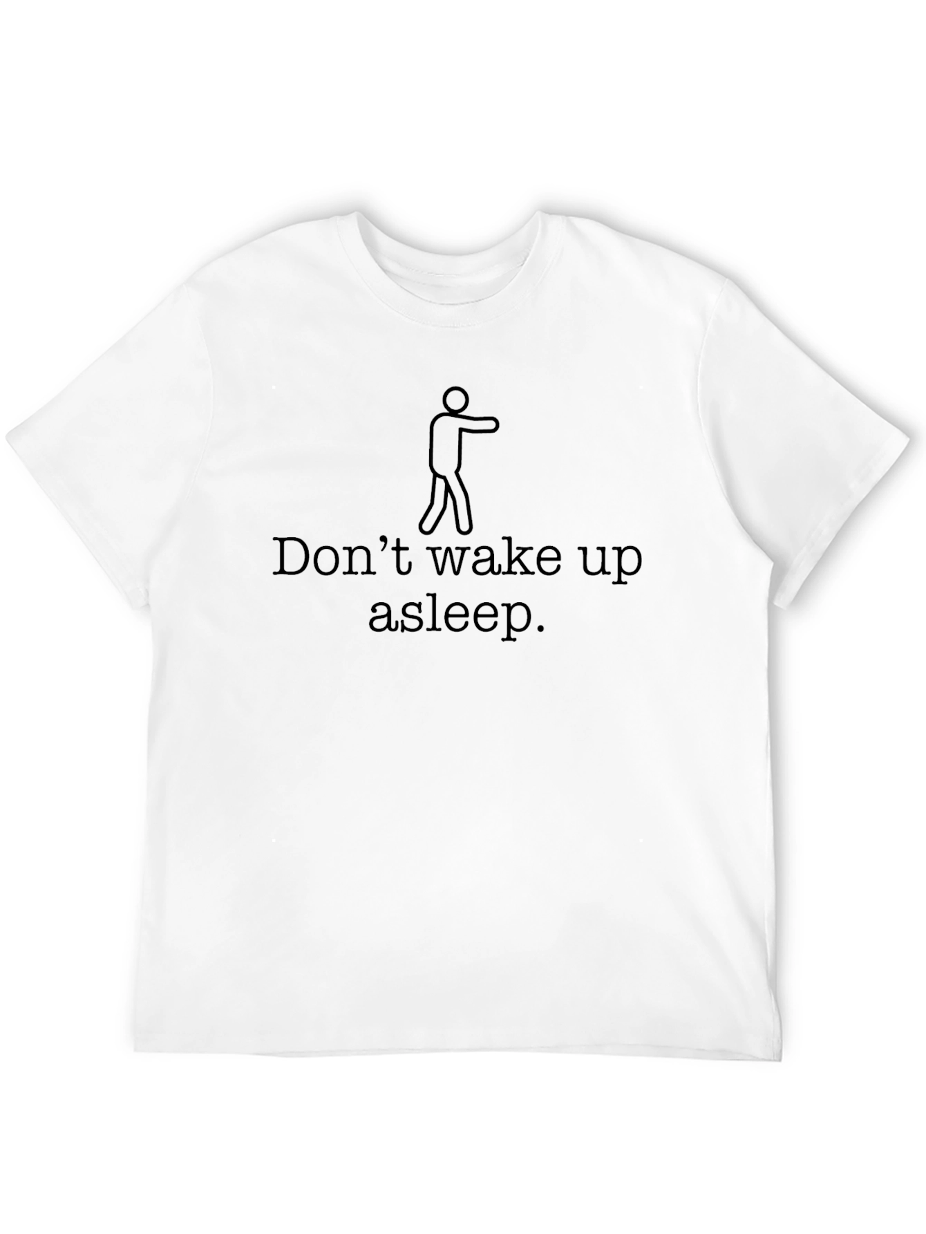 Black Don't Wake Up Asleep Funny Graphic T-Shirt view 12