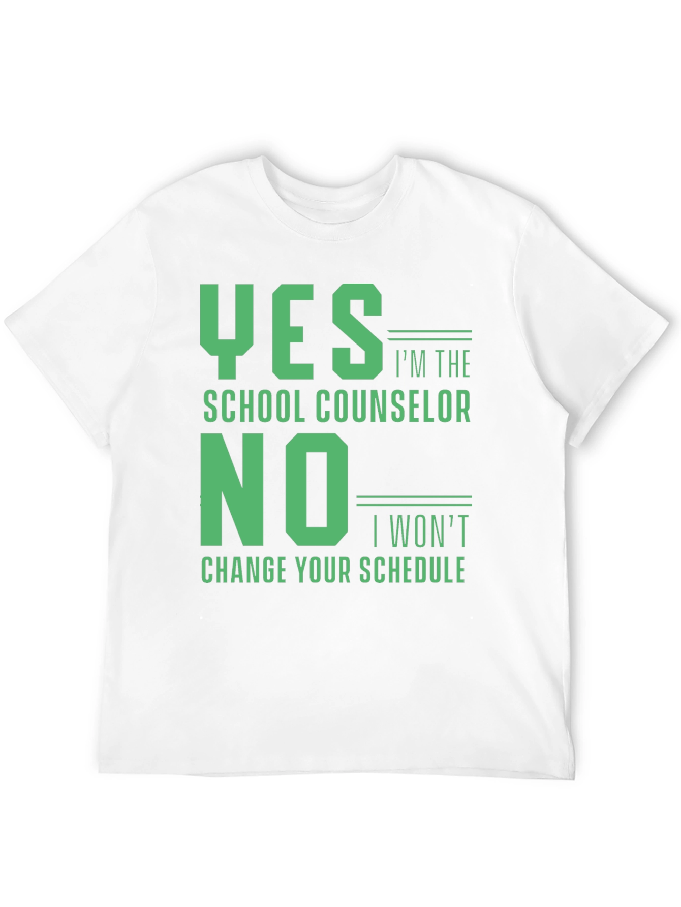 Black School Counselor T-Shirt: Yes I'm the, No I Won't Change Your Schedule view 12