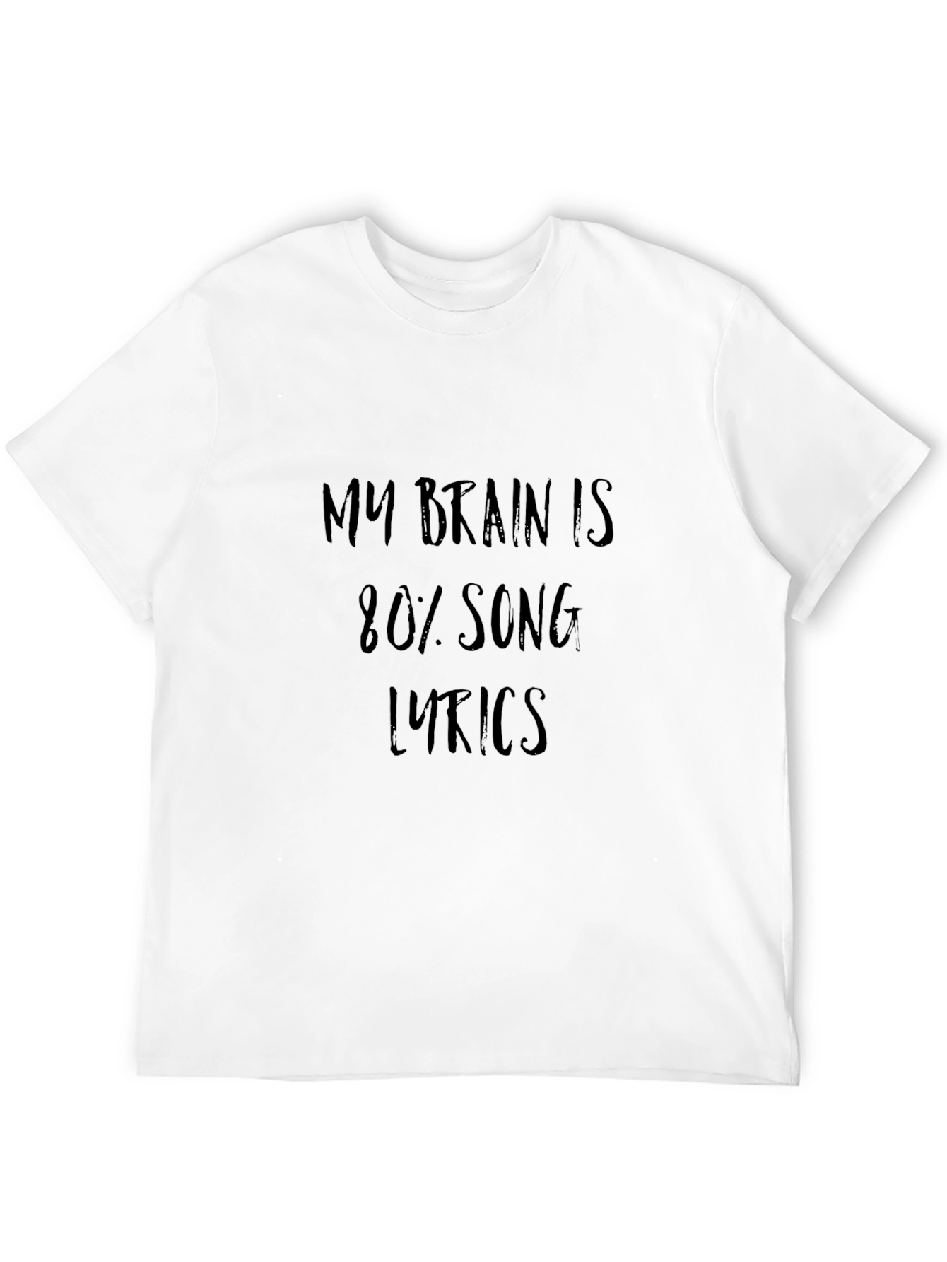 Black My Brain is 80% Song Lyrics - Black T-Shirt view 12