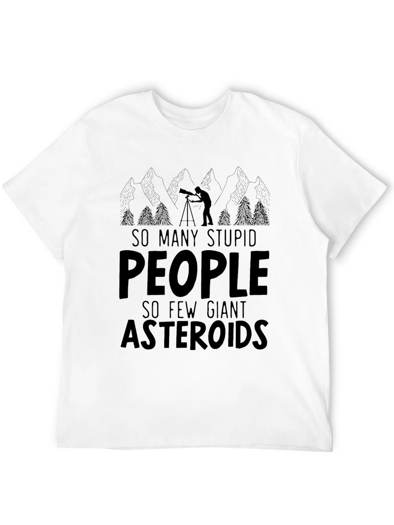 Black Funny Asteroid T-Shirt - So Many Stupid People view 12