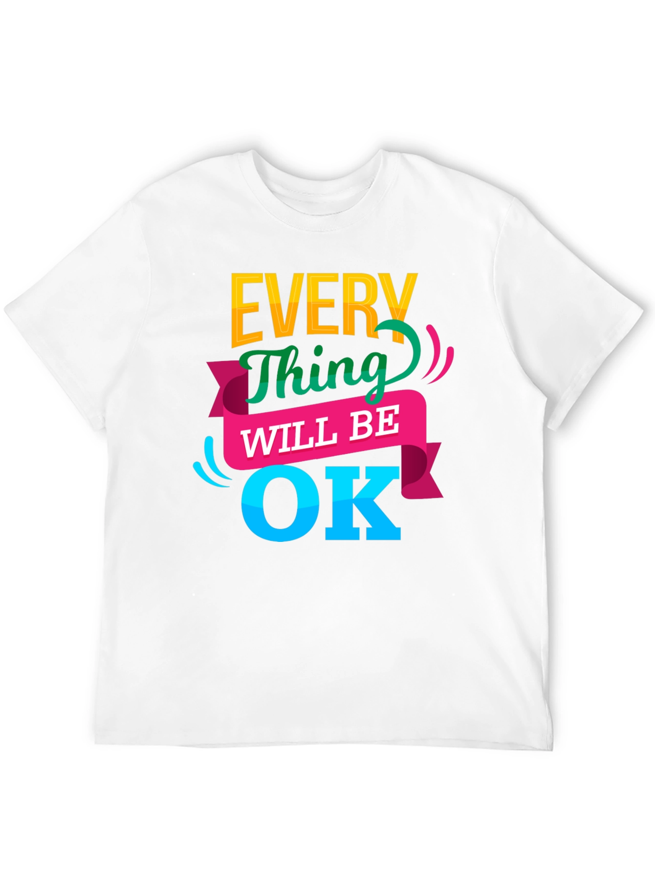 Black Everything Will Be OK T-Shirt view 12